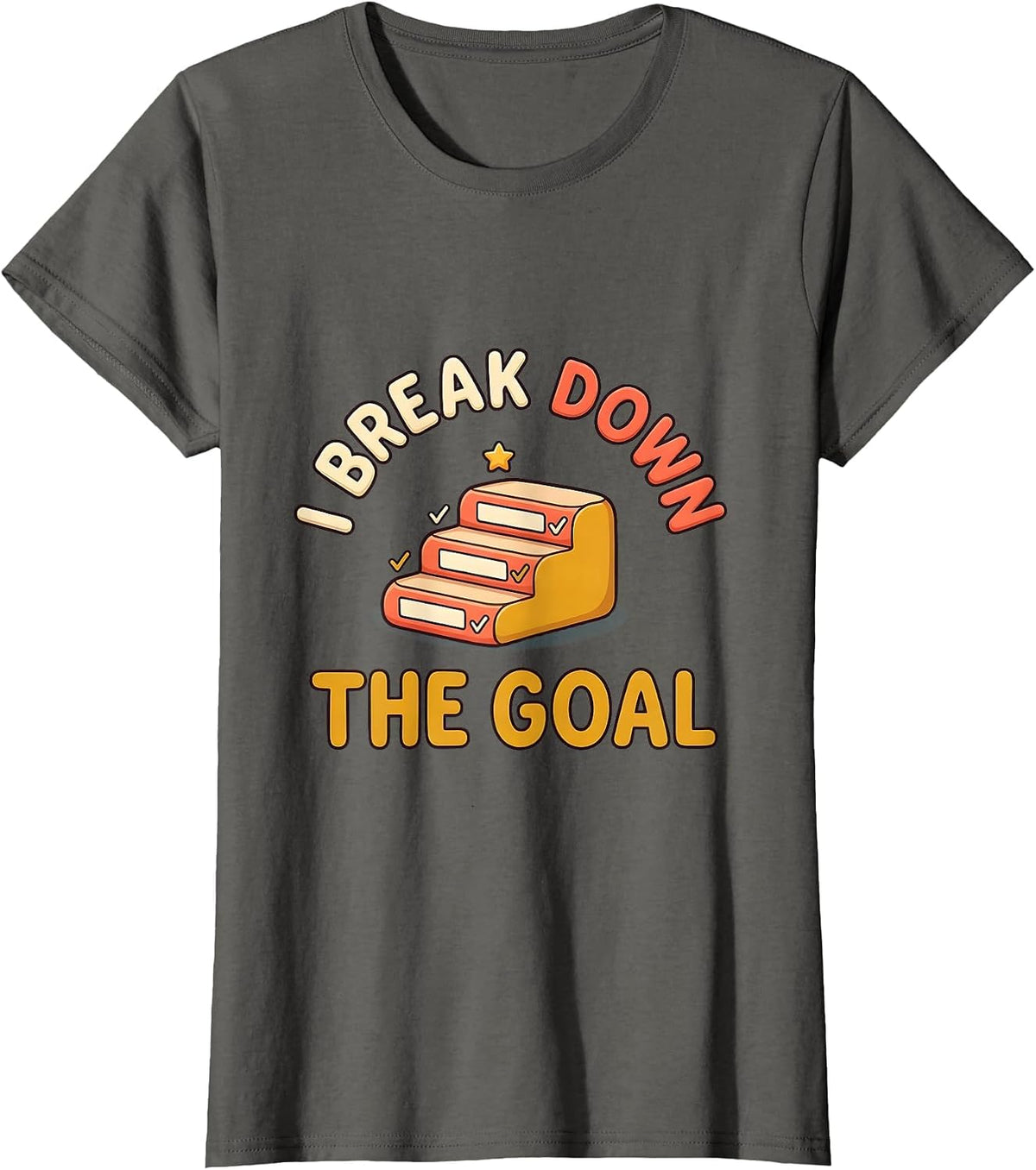 Women's I Break Down The Goal Cute Kawaii Special Education Teacher T-Shirt - Asphalt Grey