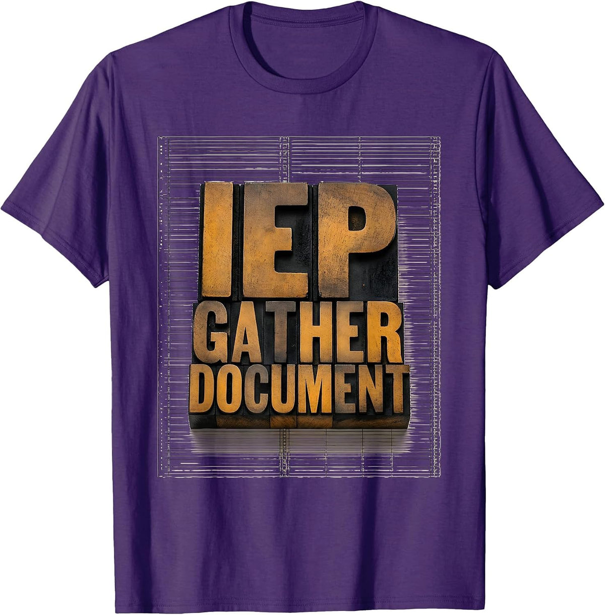 Men's IEP Gather Document Wood Type Letterpress Special Education T-Shirt - Purple