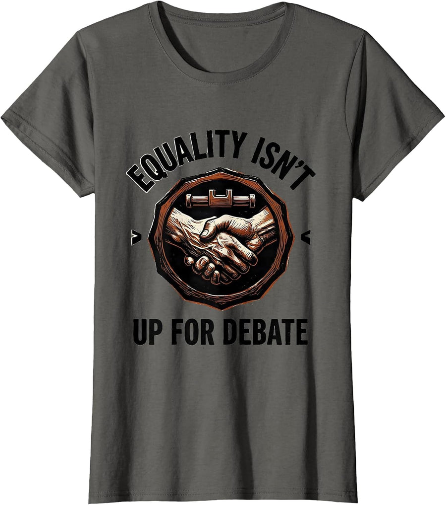 Equality Isn't Up For Debate Linocut Social Justice Activist T-Shirt, Women, Asphalt Grey, X-Small - As Pictured