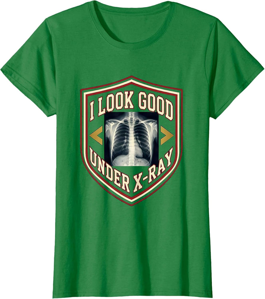 Women's I Look Good Under X-Ray Sports Radiology Tech Humor T-Shirt - Kelly Green