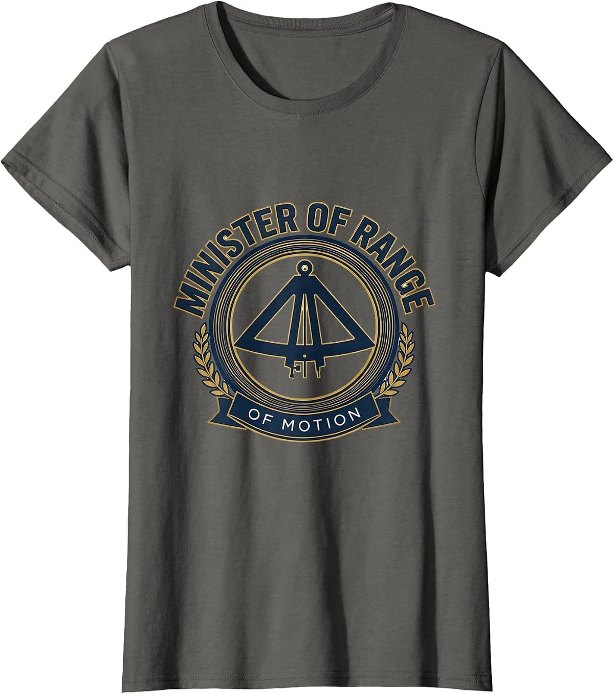 Women's Minister Of Range Of Motion Funny Physical Therapist PT OT T-Shirt - Asphalt Grey