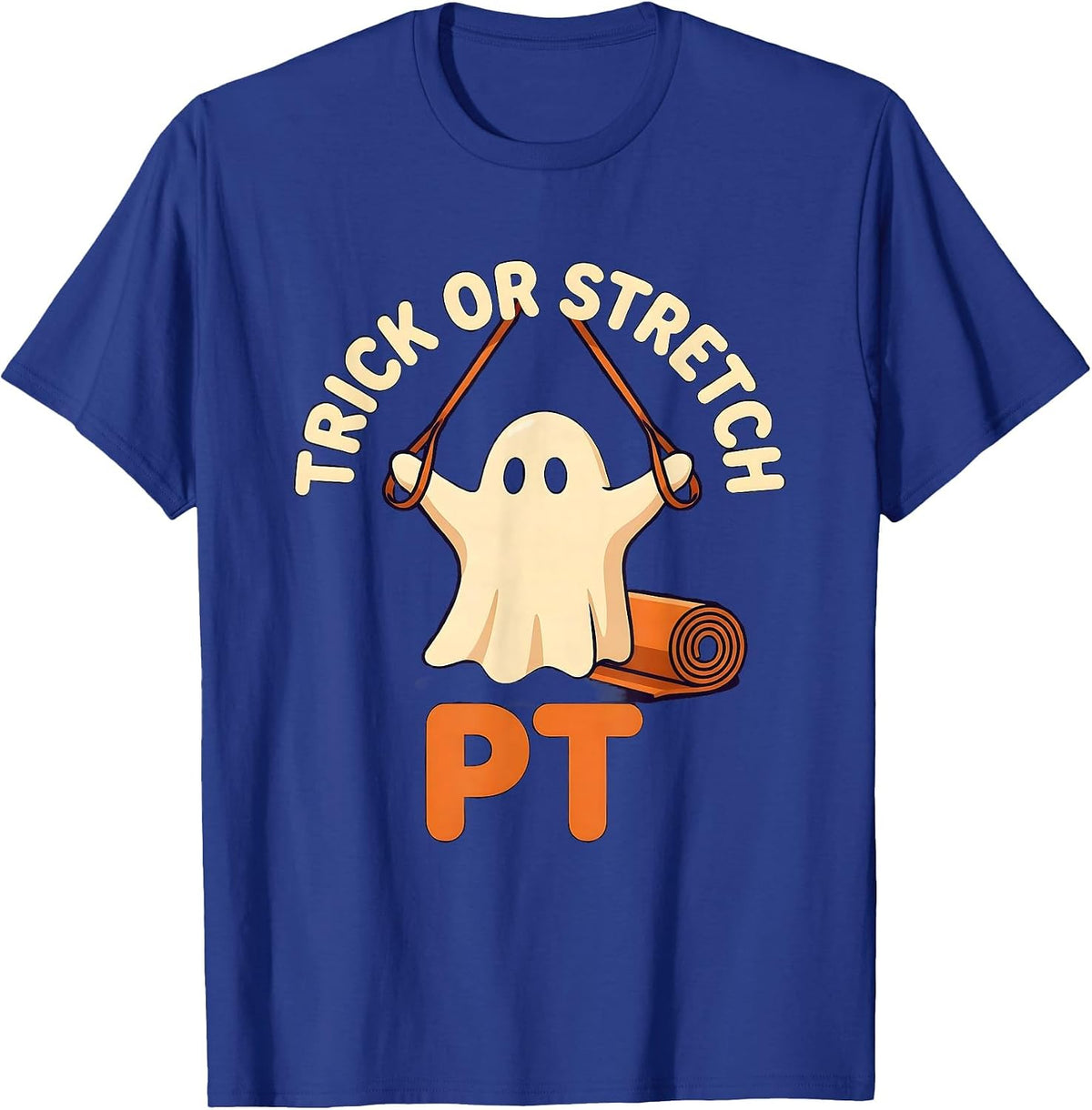 Men's Trick Or Stretch PT Funny Physical Therapy Halloween Ghost T-Shirt - Royal Blue