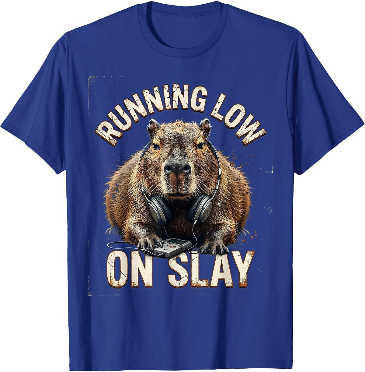 Men's running low on slay Distressed Capybara Gamer Meme Humor T-Shirt - Royal Blue