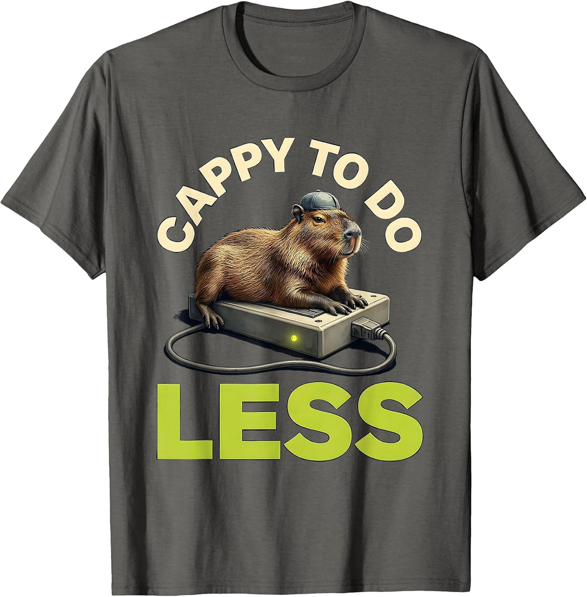 cappy to do less Funny Capybara Animal Meme Humor T-Shirt - Asphalt Grey