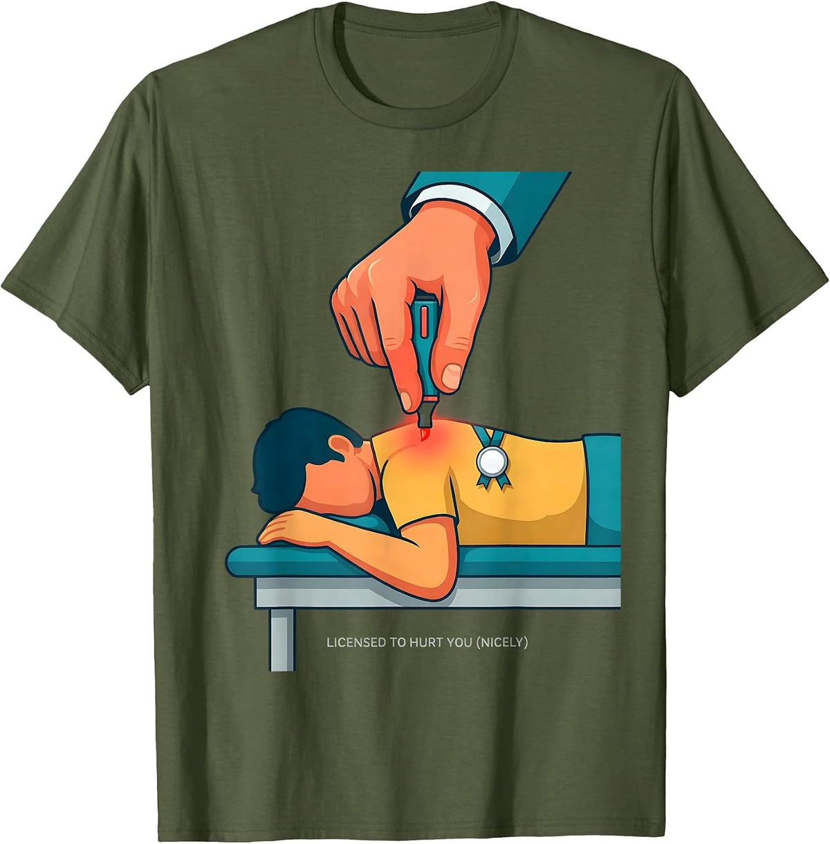 Licensed To Hurt You (Nicely) Funny Massage Therapist Humor T-Shirt - Olive Green