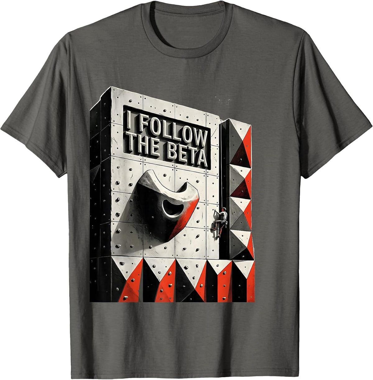 Men's I Follow The Beta Funny Rock Climber Bouldering Humor T-Shirt - Asphalt Grey