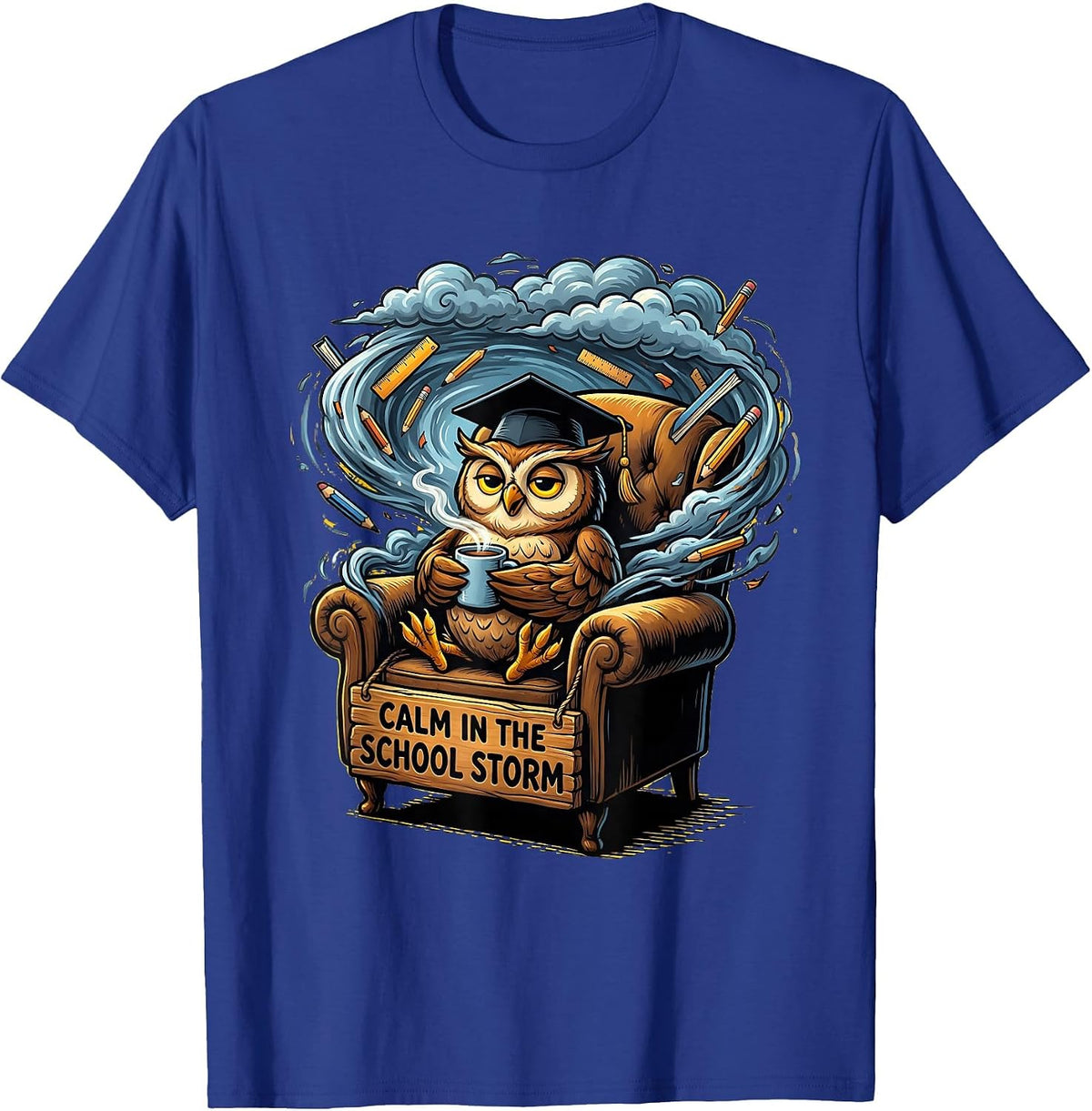 Calm in the School Storm School Psychologist Design T-Shirt - Royal Blue