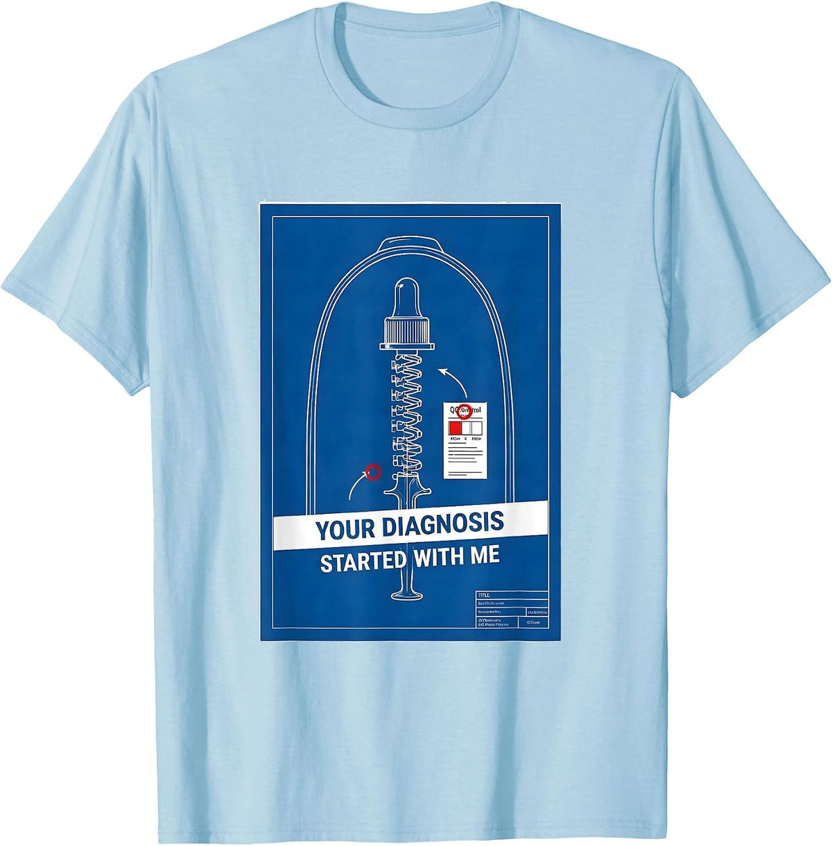 Men's Your Diagnosis Started With Me Technical Blueprint Lab Tech T-Shirt - Baby Blue