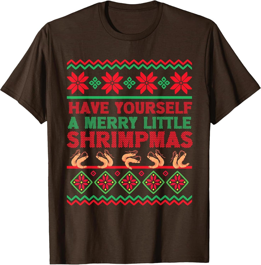 Have Yourself a Merry Little Shrimpmas Ugly Xmas Sweater T-Shirt - Brown