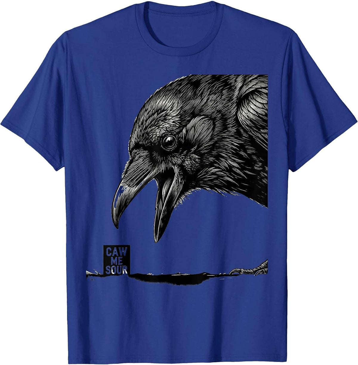 caw me sour Gothic Crow Raven Bird Pun Humor T-Shirt - Royal Blue