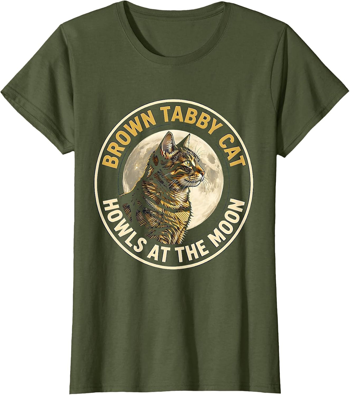 Women's Brown Tabby Cat Howls at the Moon 90s Retro Novelty T-Shirt - Olive Green