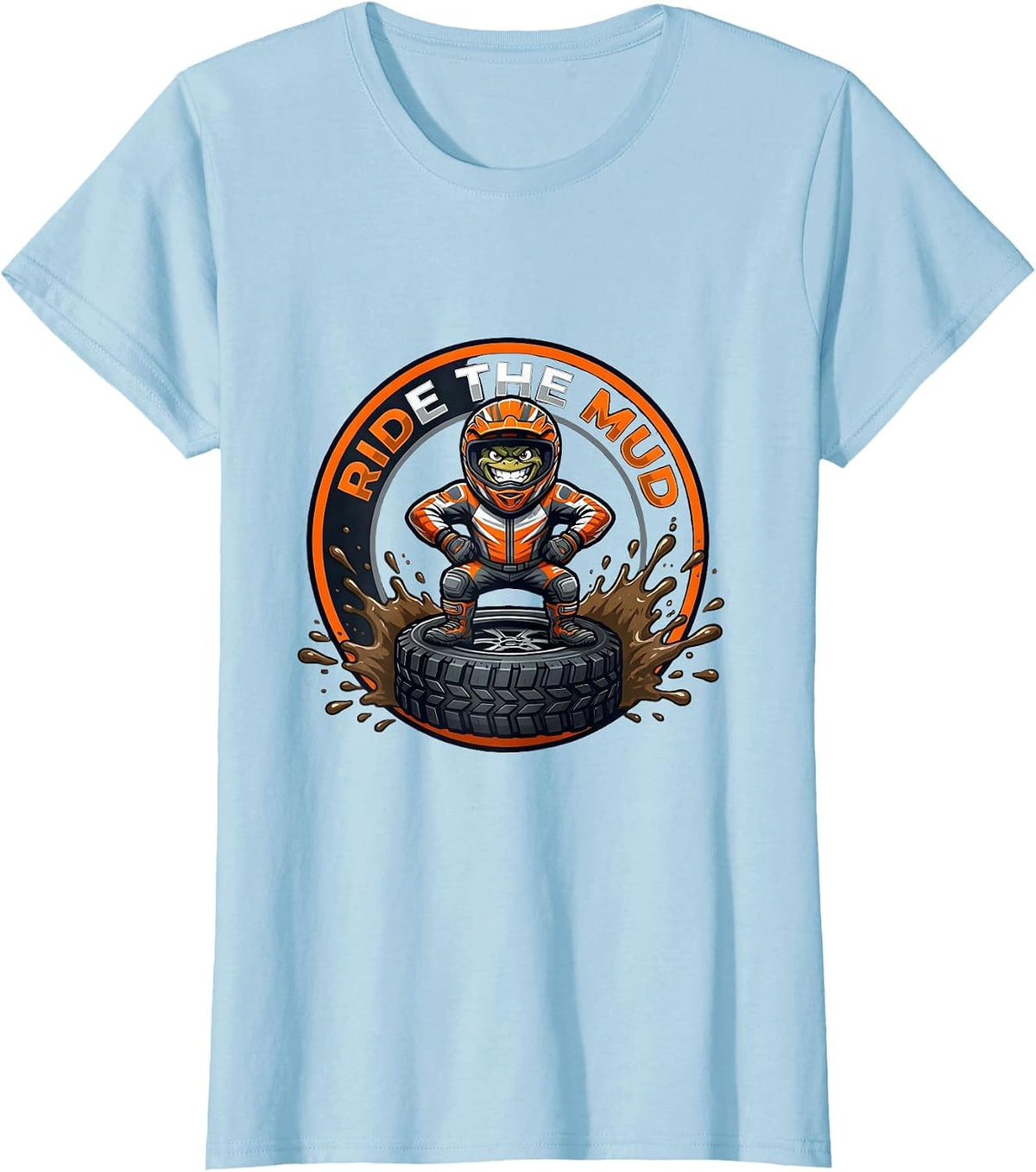 Ride The Mud Motocross Mascot Dirt Bike Rider Pride T-Shirt - Baby Blue