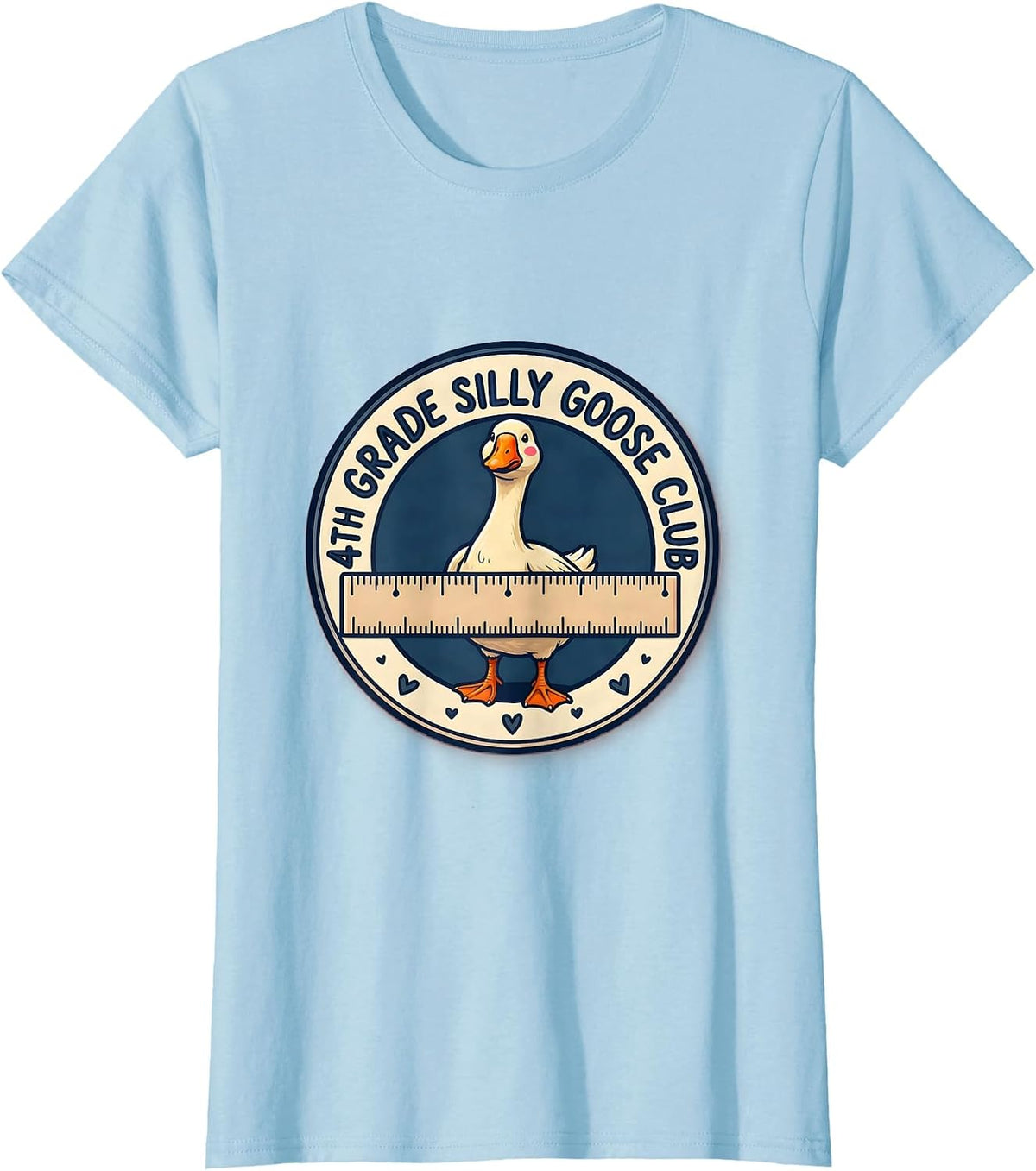 4th Grade Silly Goose Club Funny Teacher Back To School T-Shirt - Baby Blue