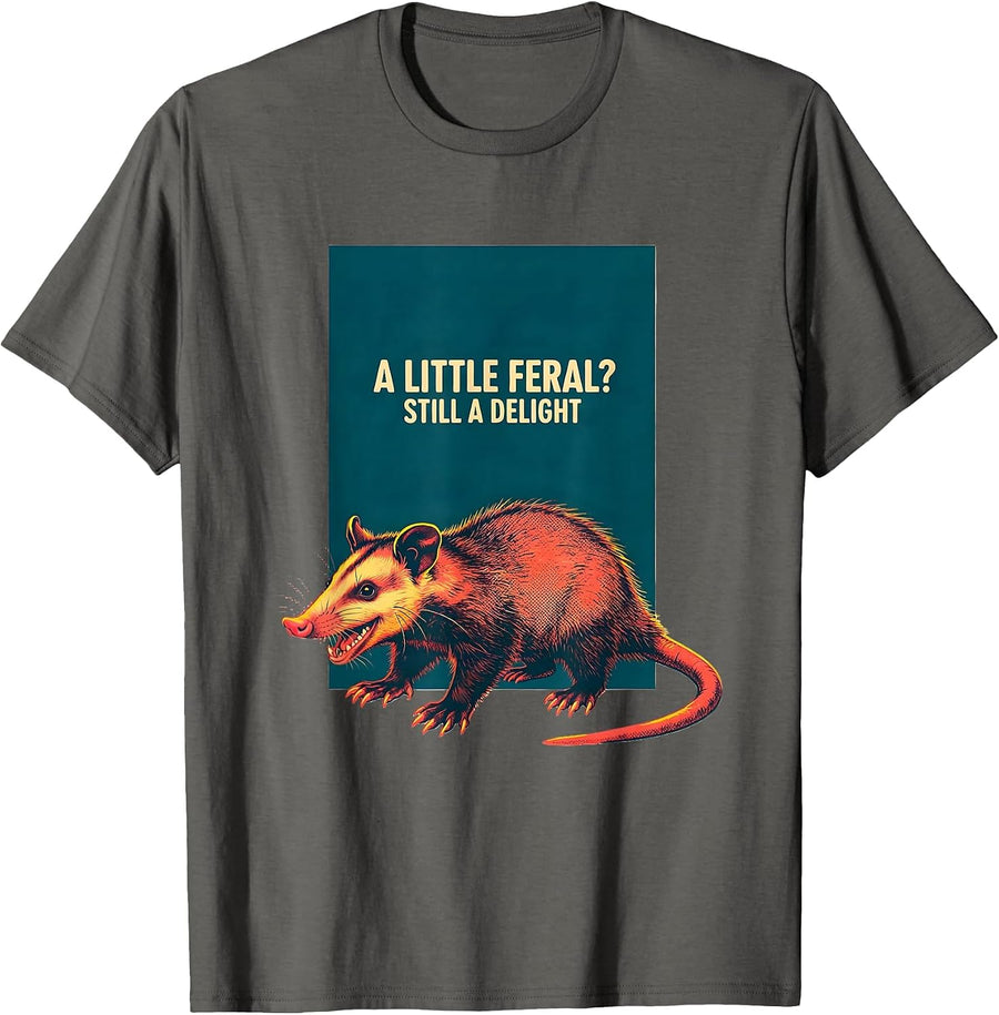 A Little Feral? Still A Delight Funny Opossum Animal Meme T-Shirt - Asphalt Grey