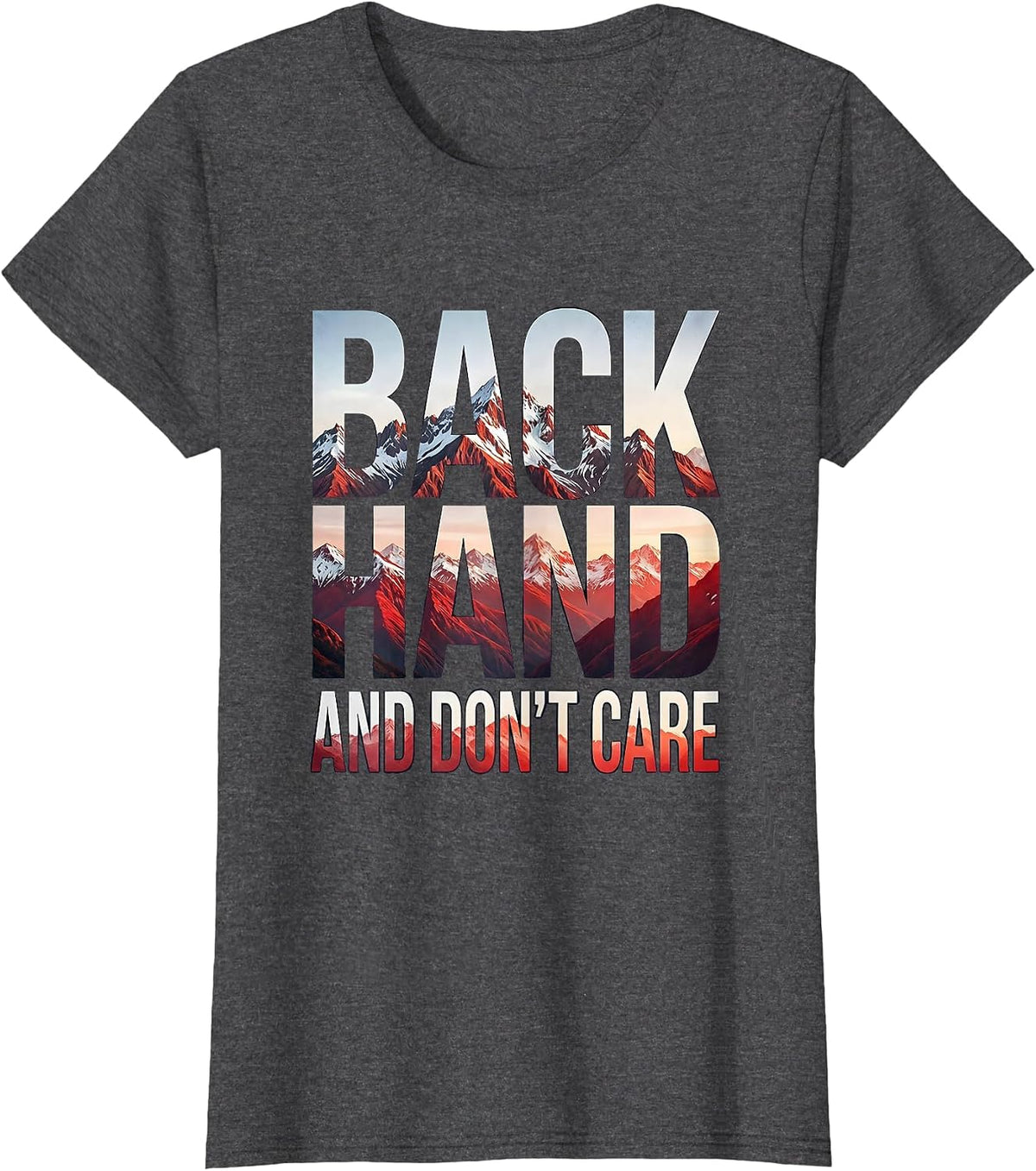 Women's Backhand and Don't Care Tennis Design T-Shirt - Dark Heather Grey