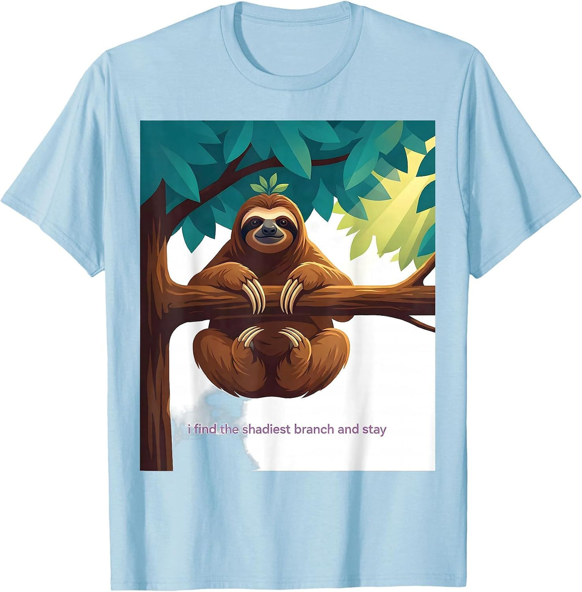 Men's I Find The Shadiest Branch And Stay Funny Sloth Lover Gift T-Shirt - Baby Blue