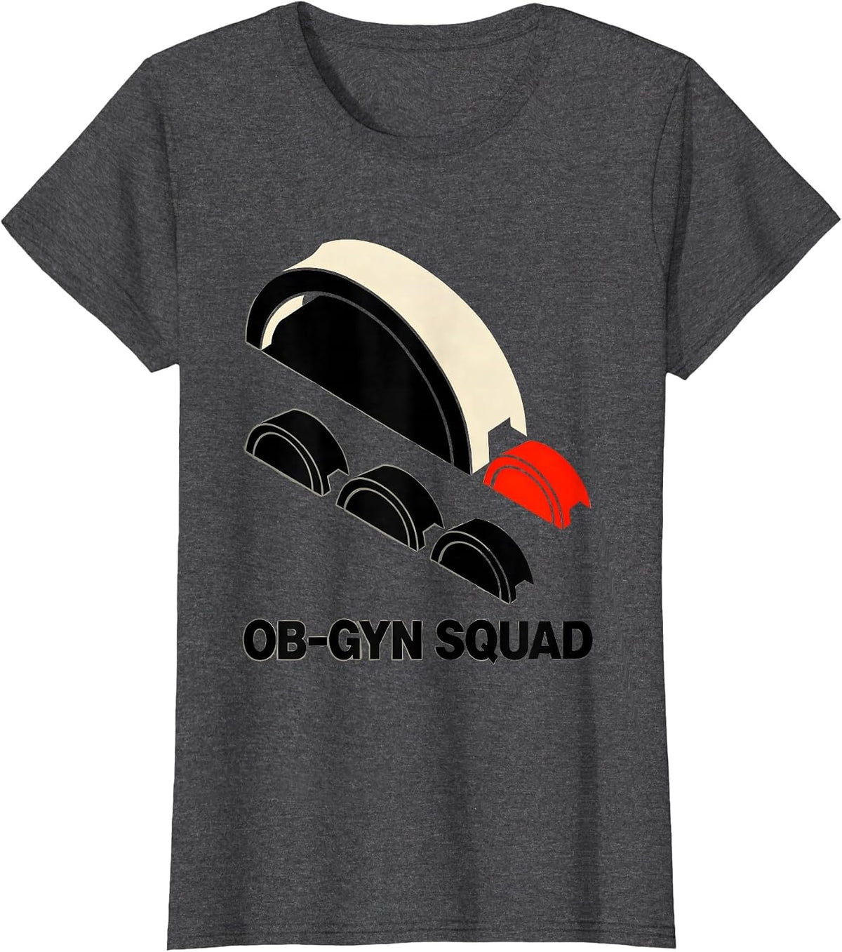 Women's OB-GYN Squad Funny OB GYN Nurse OB Tech Gag Gift T-Shirt - Dark Heather Grey
