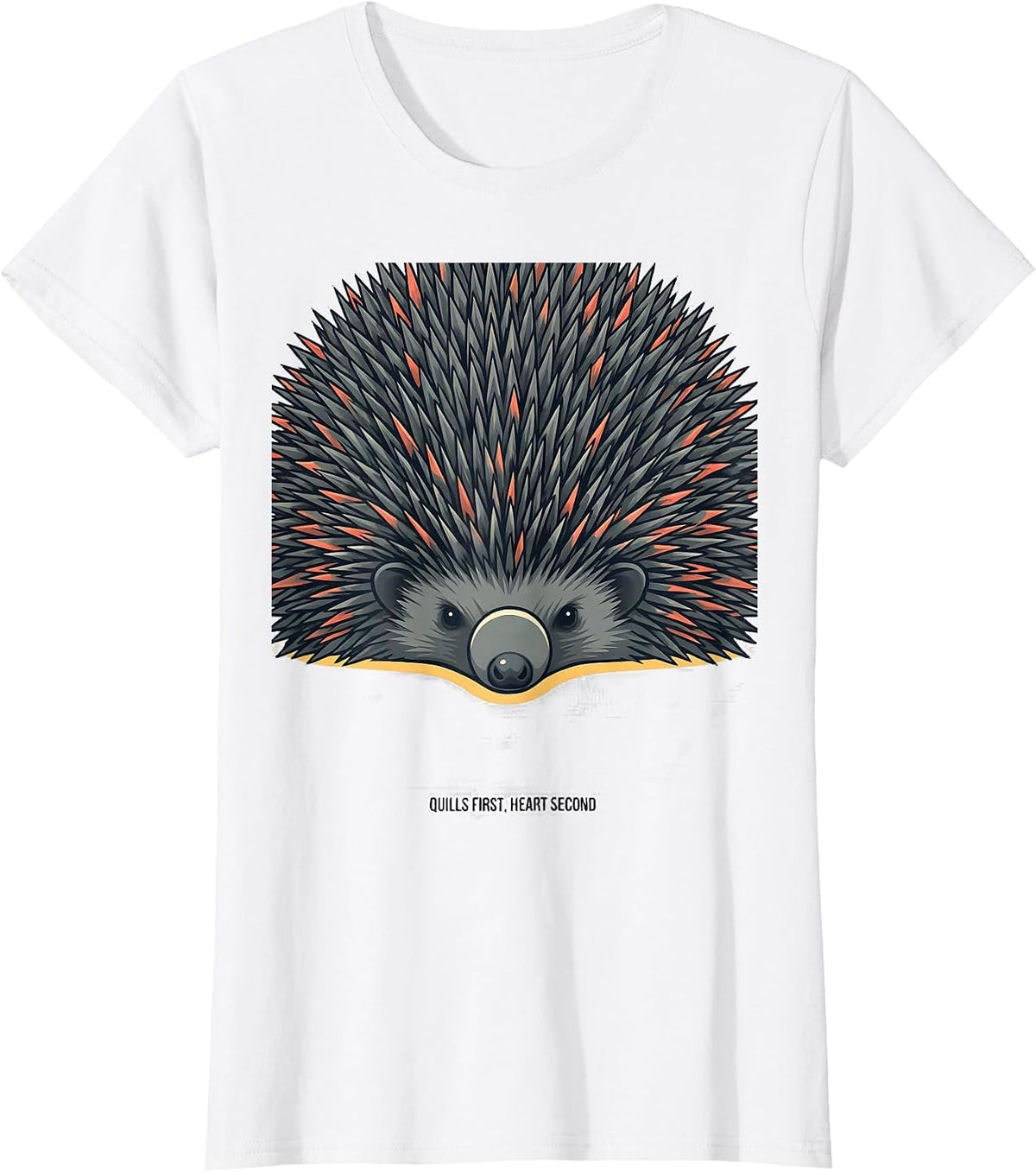 Quills First, Heart Second Cute Hedgehog Lover Humor T-Shirt - White