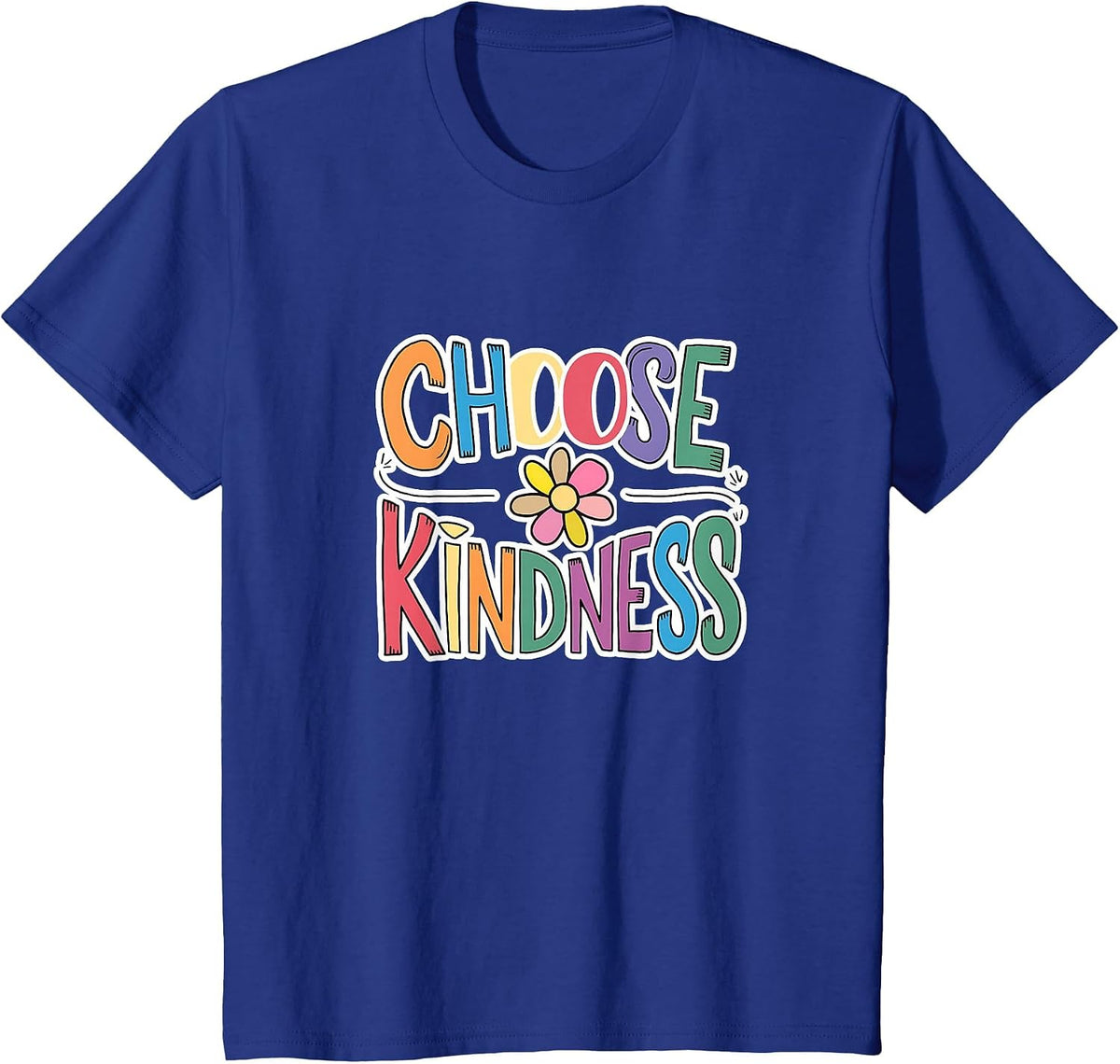 Choose Kindness School Teachers Life Back to School Students T-Shirt - Royal Blue