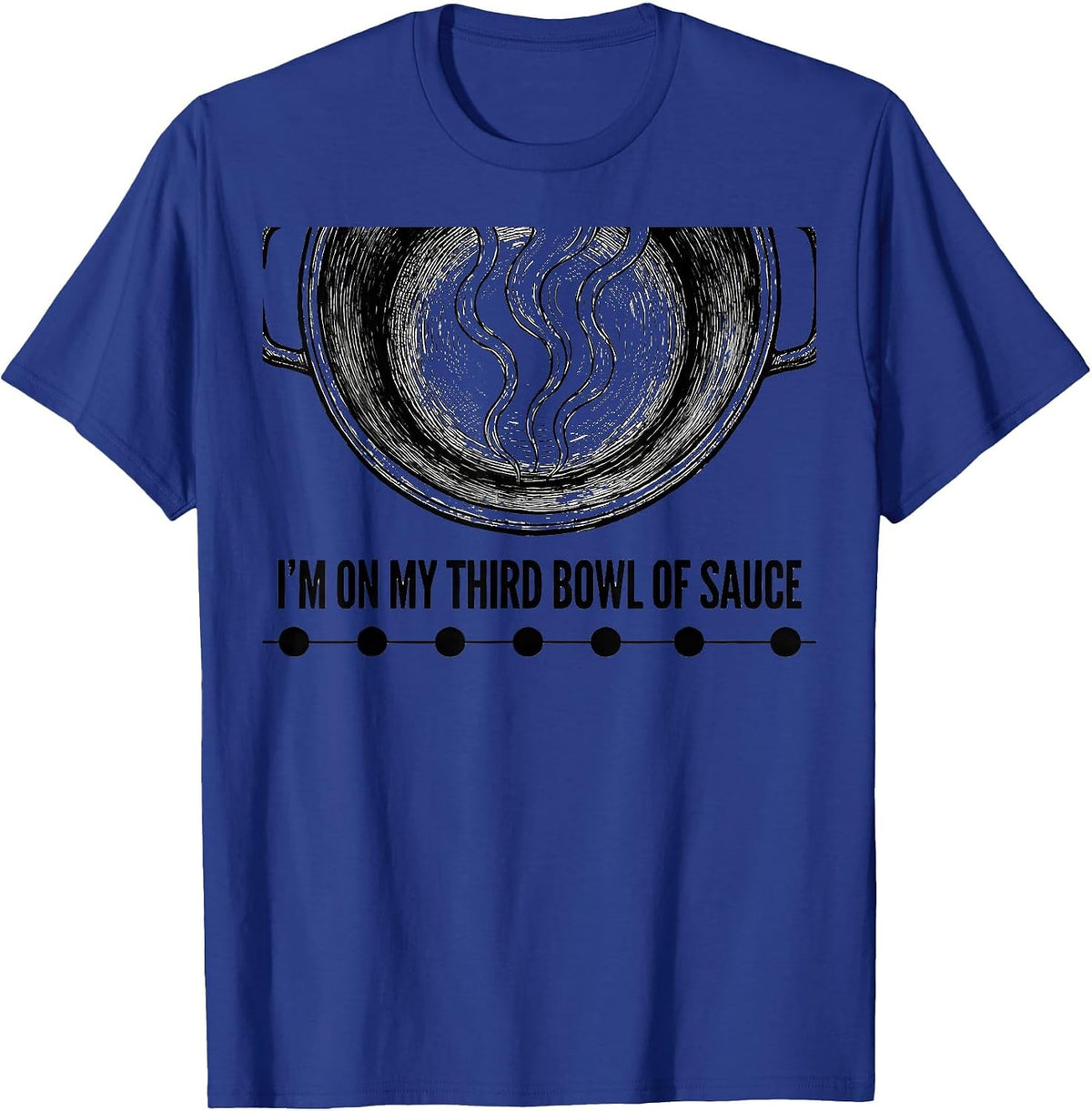 Men's I'm On My Third Bowl Of Sauce Funny Mardi Gras Carnival T-Shirt - Royal Blue