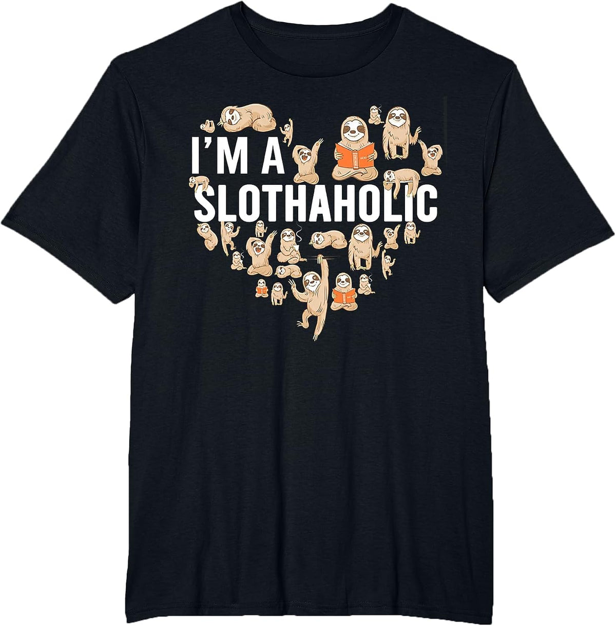 I'm A Slothaholic T-Shirt - Black