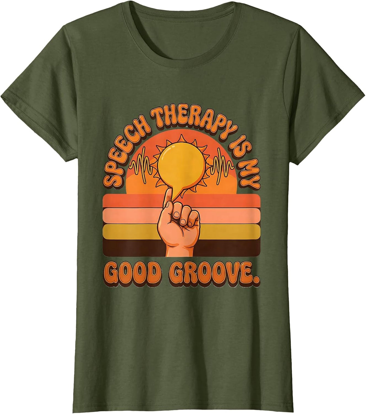 Women's Speech Therapy Is My Good Groove Retro Funny SLP Therapist T-Shirt - Olive Green