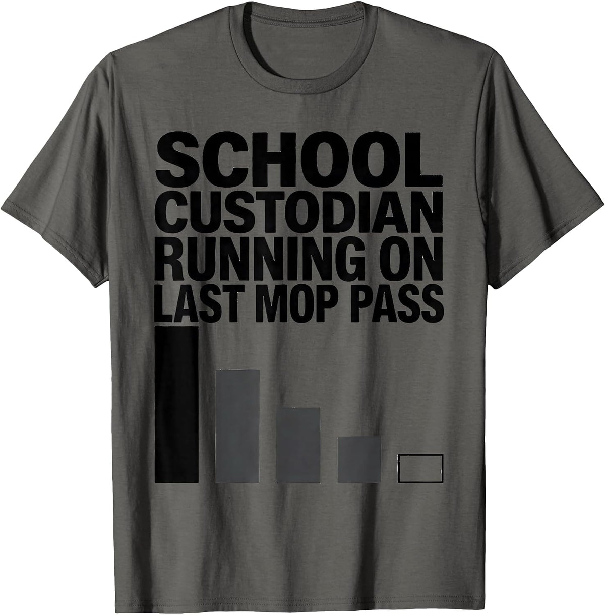 Men's School Custodian, Running On Last Mop Pass Funny T-Shirt - Asphalt Grey