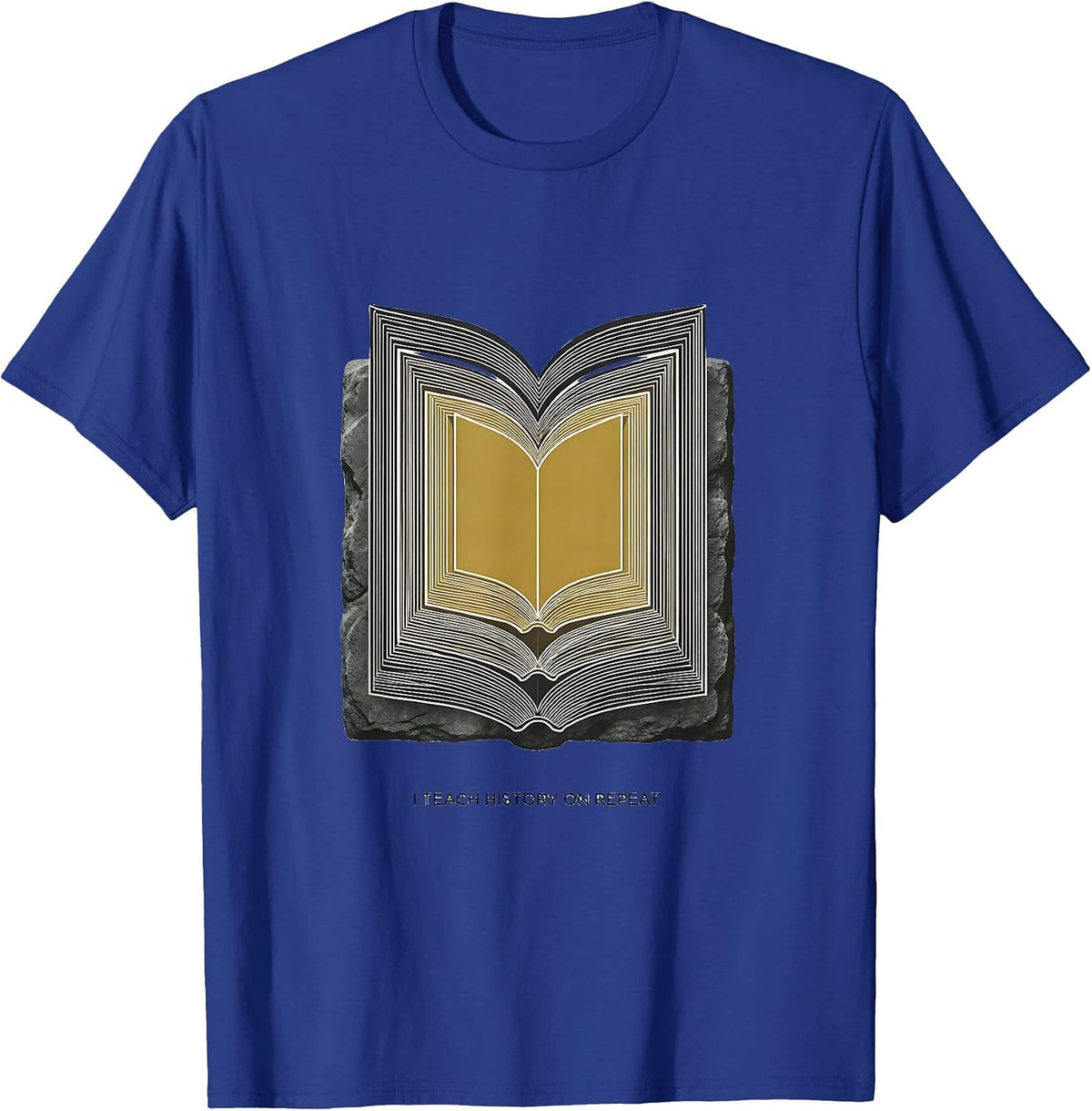 Men's I Teach History On Repeat Funny History Teacher Classroom T-Shirt - Royal Blue