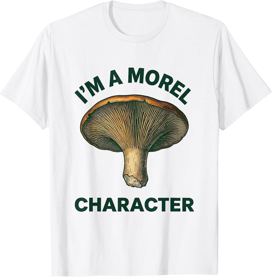 Men's I'm A Morel Character Botanical Mushroom Forager Humor T-Shirt - White