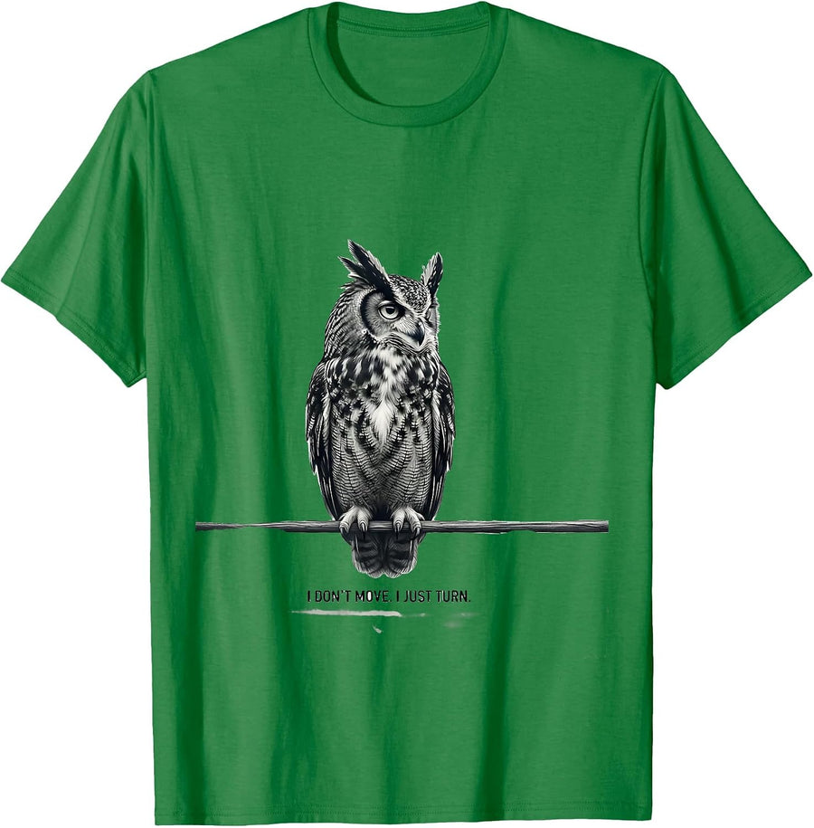 Men's I Don't Move. I Just Turn Funny Owl Lover Bird Humor T-Shirt - Kelly Green