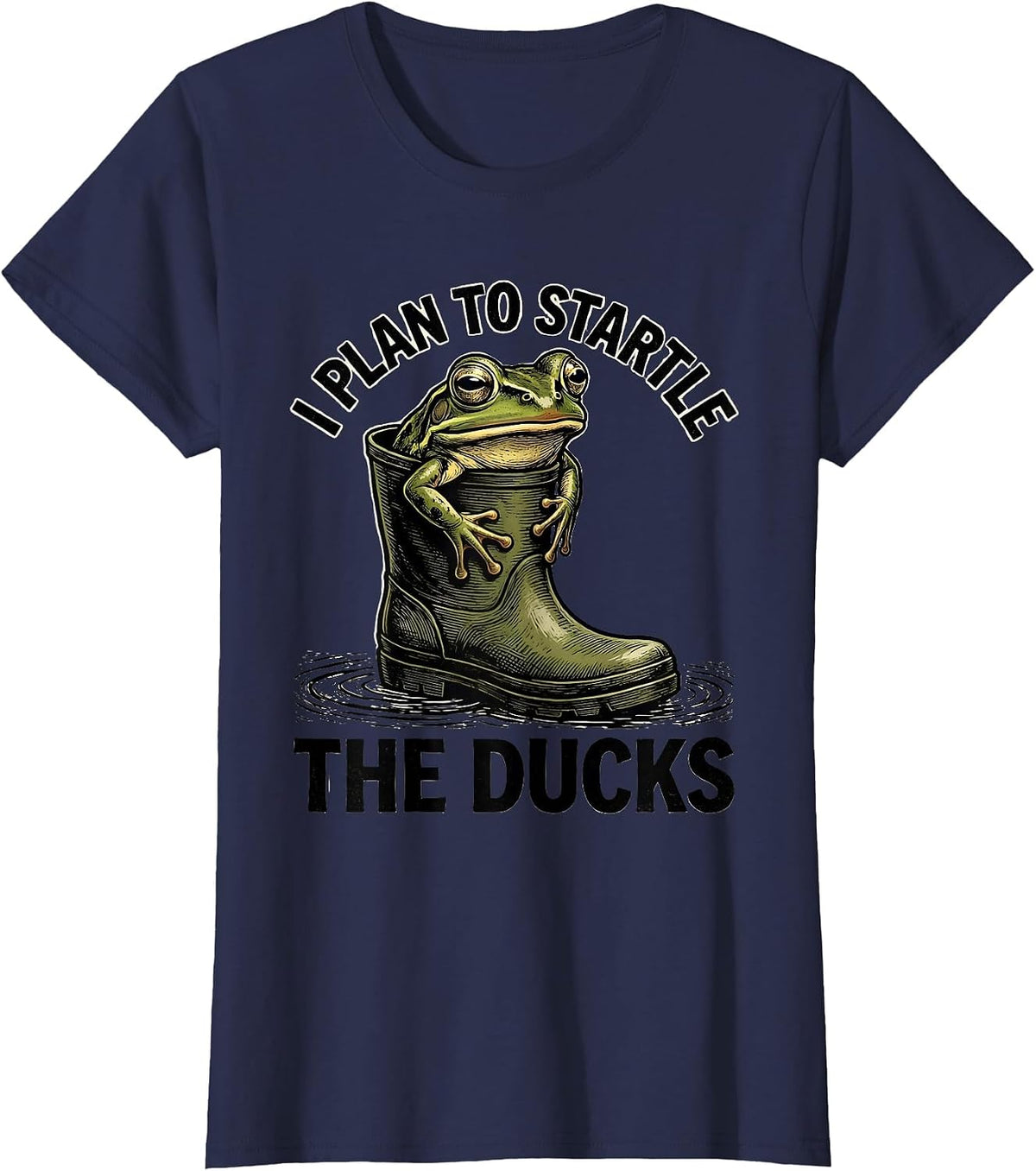 Women's I Plan To Startle The Ducks Funny Frog Meme Amphibian Lover T-Shirt - Navy Blue