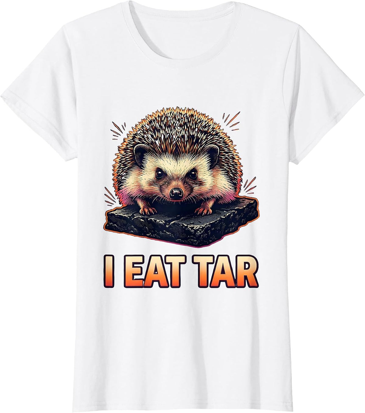 I Eat Tar Funny Hedgehog Meme Absurdist Internet Humor T-Shirt - White