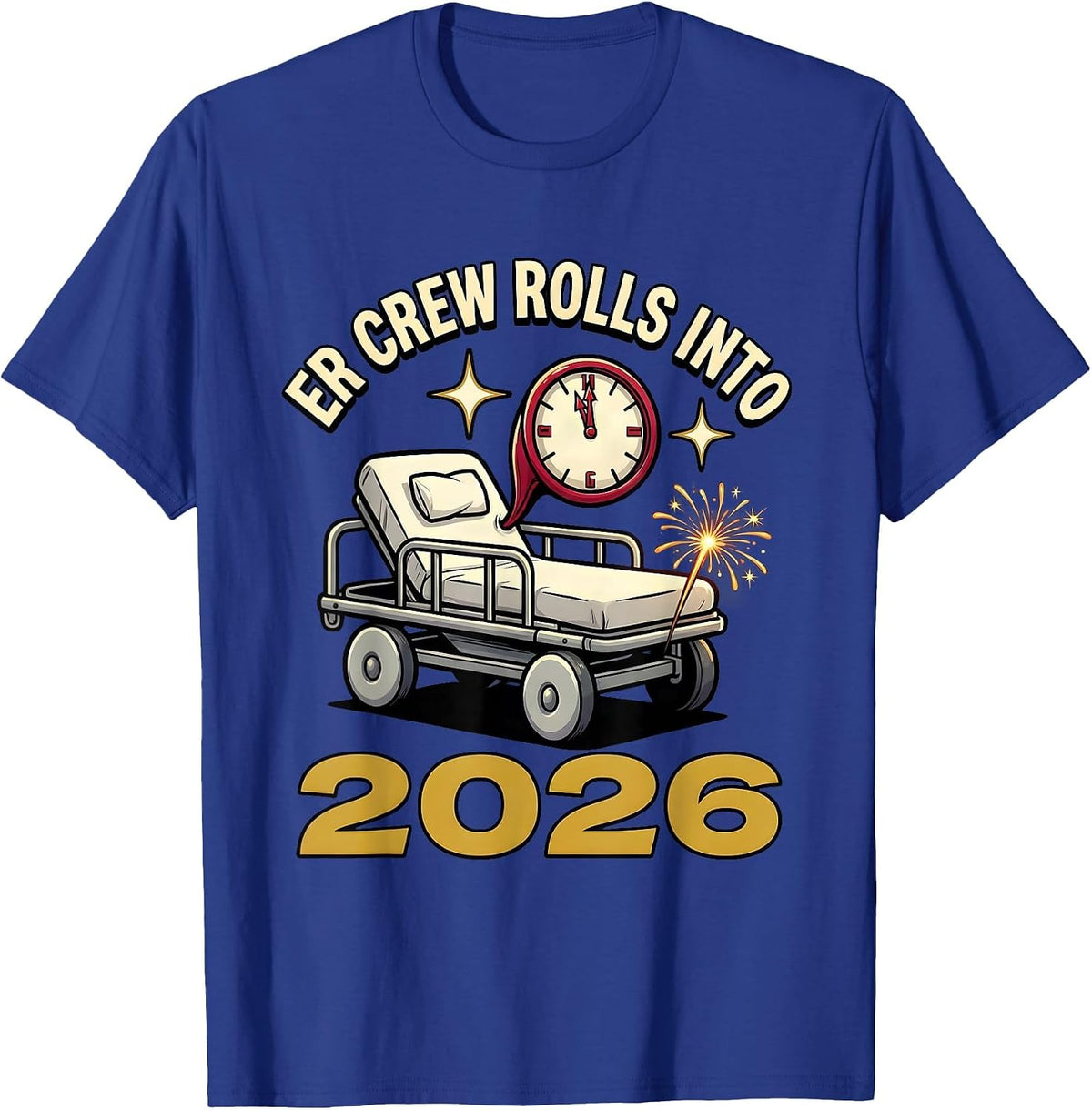 ER Crew Rolls Into 2026 Cartoon Nurse Crew New Year Party T-Shirt - Royal Blue