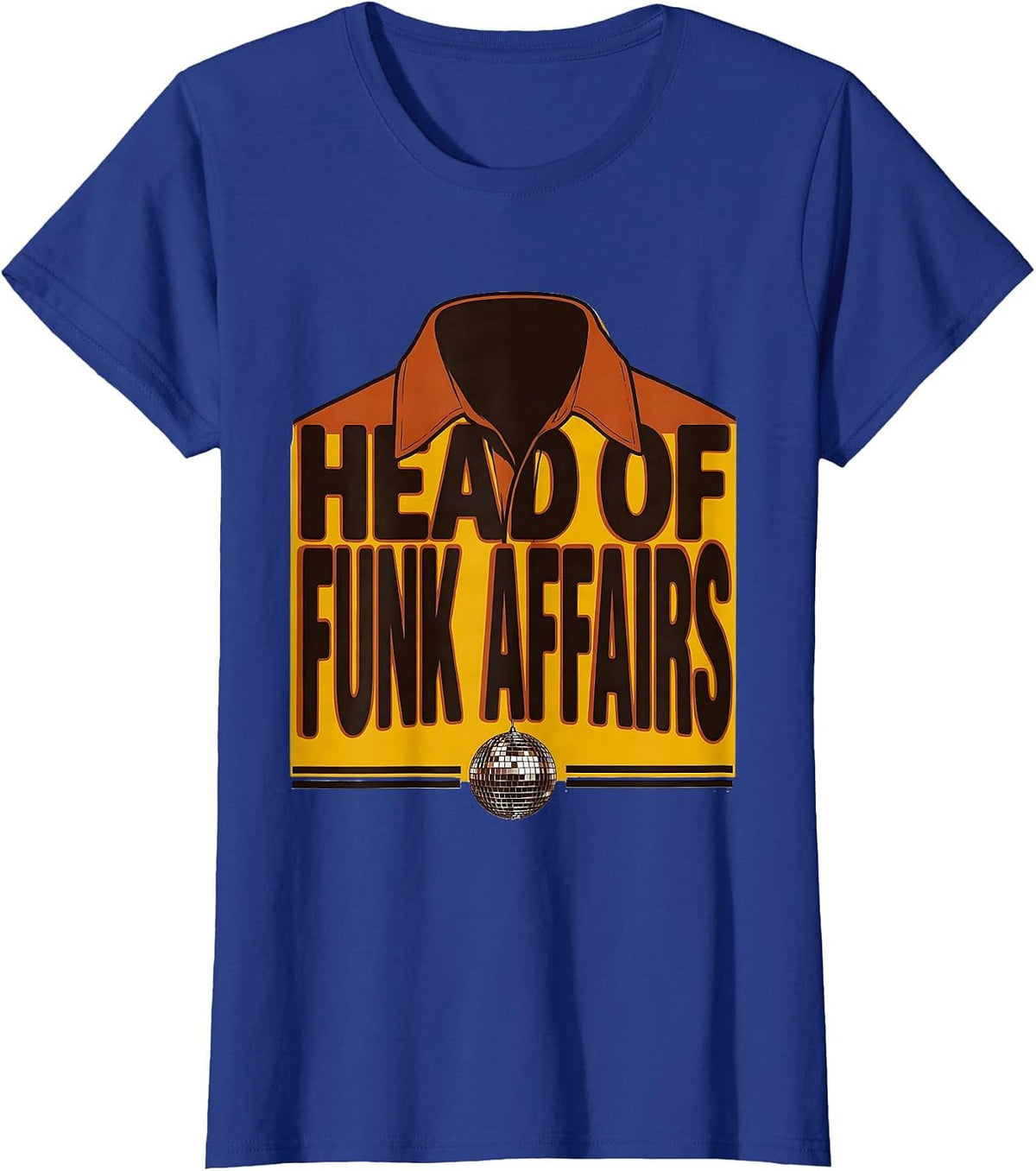 Women's Head Of Funk Affairs Retro 70s Disco Party Costume T-Shirt - Royal Blue