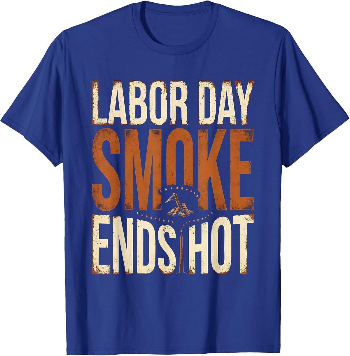 Labor Day Smoke Ends Hot Funny BBQ Cookout Dad Humor T-Shirt - Royal Blue