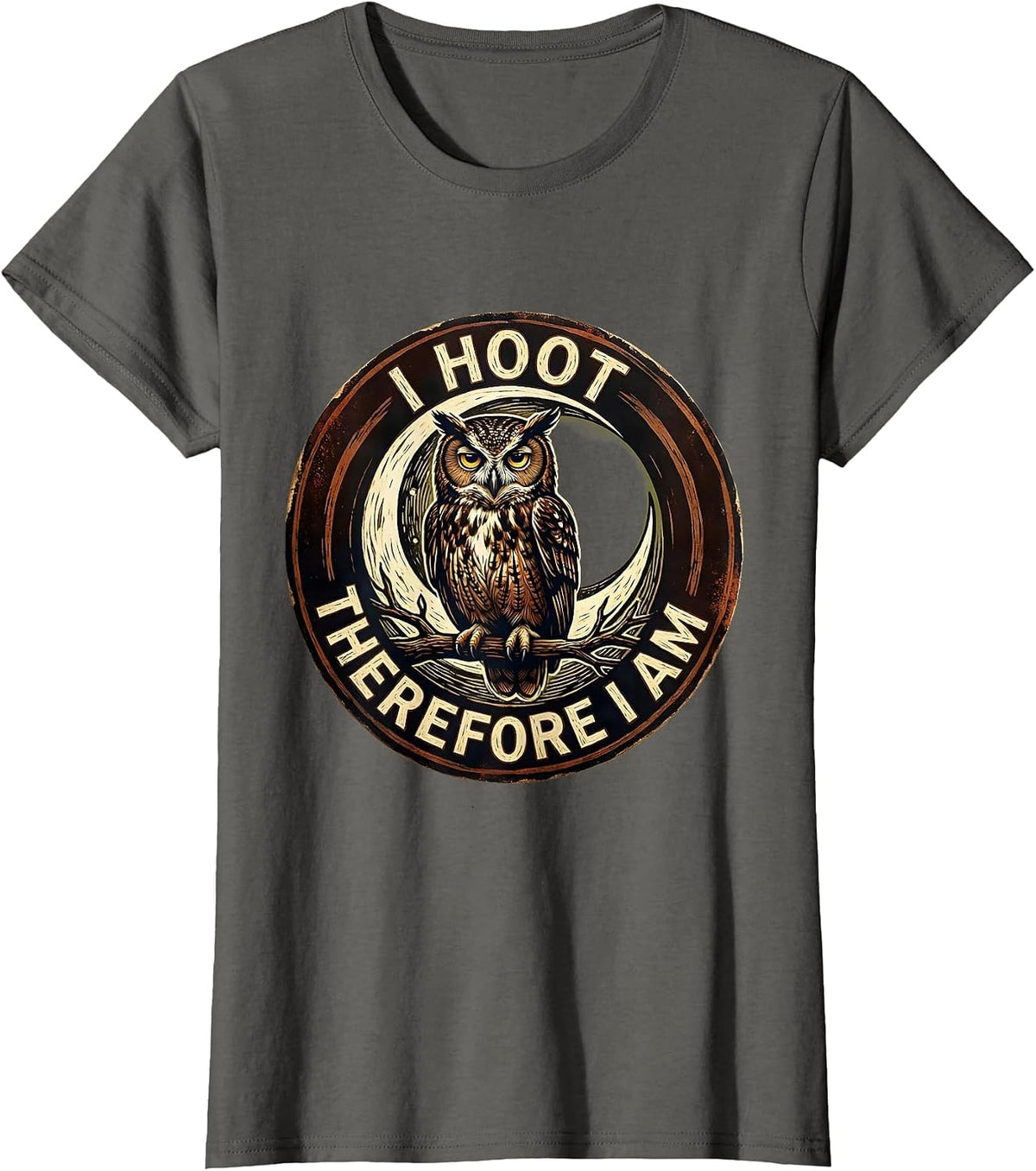 Women's I Hoot Therefore I Am Funny Owl Lover Birdwatcher Humor T-Shirt - Asphalt Grey