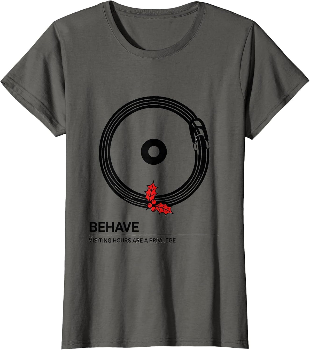 Women's Behave Visiting Hours Are A Privilege Funny Nurse T-Shirt - Asphalt Grey
