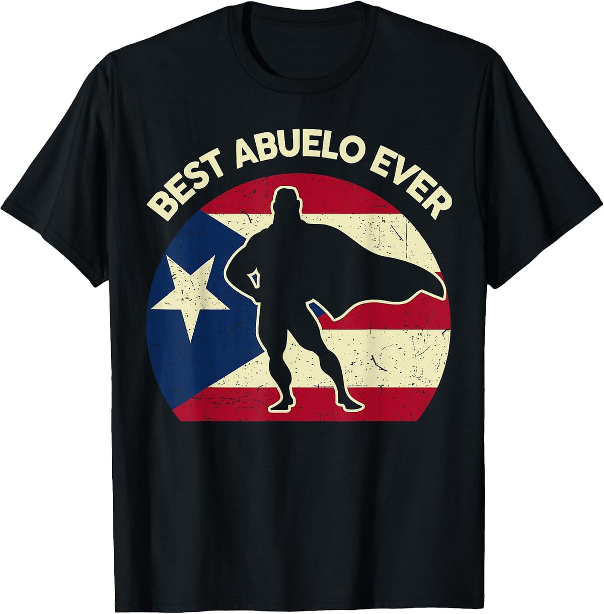 Mens Father Day Best Puerto Rican Abuelo Ever Puerto Rico Grandpa T-Shirt - Black