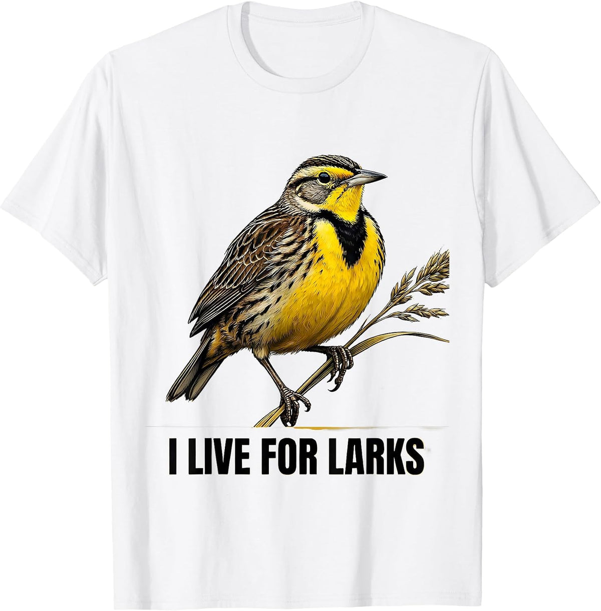 Men's I Live For Larks Funny Birdwatching Bird Lover Nature Humor T-Shirt - White