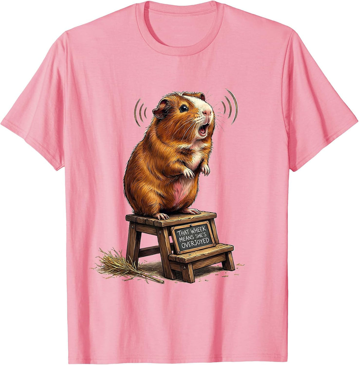 That Wheek Means She's Overjoyed Funny Guinea Pig Cavy Lover T-Shirt - Pink