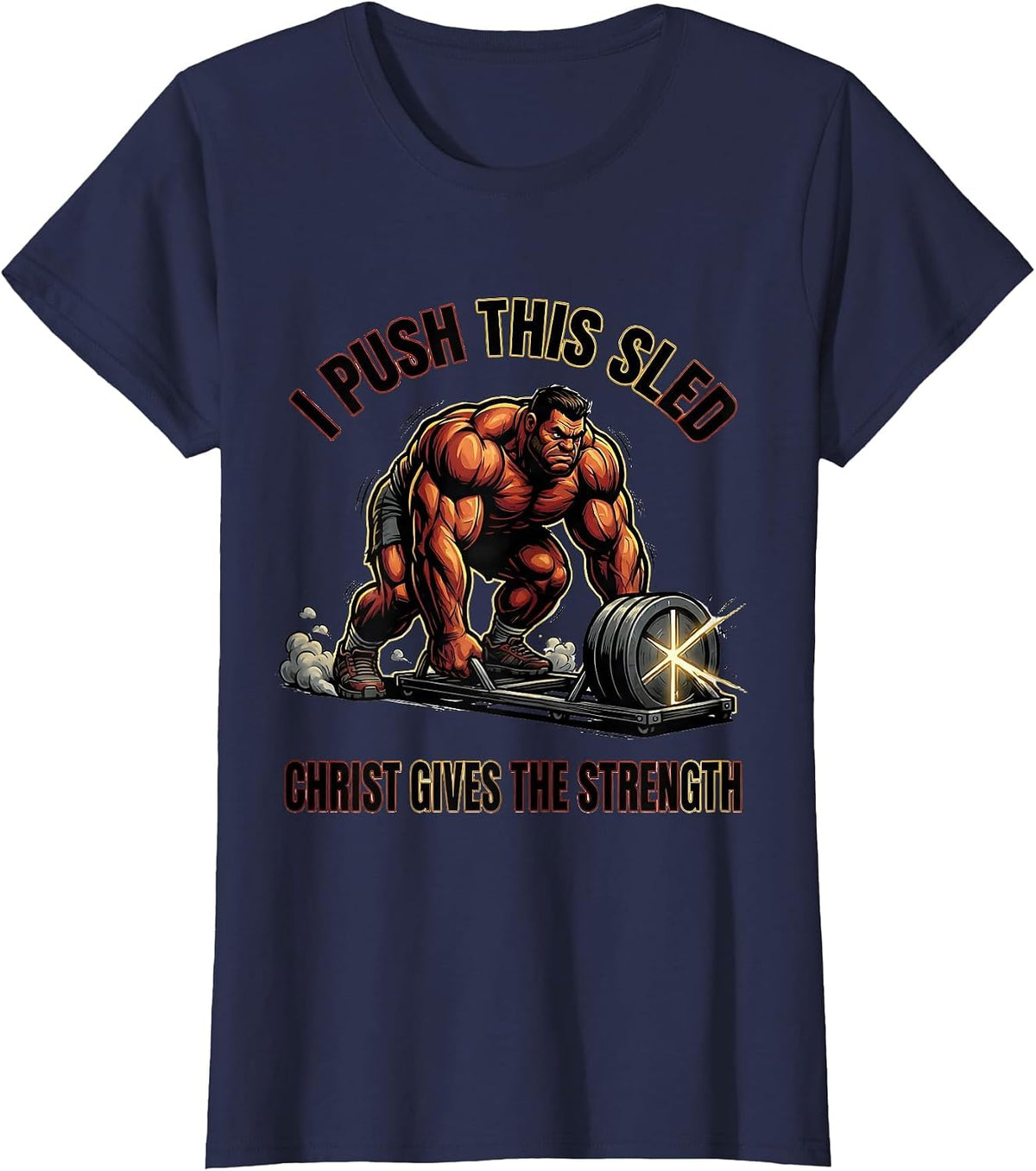 Women's I Push This Sled, Christ Gives The Strength Christian Gym T-Shirt - Navy Blue