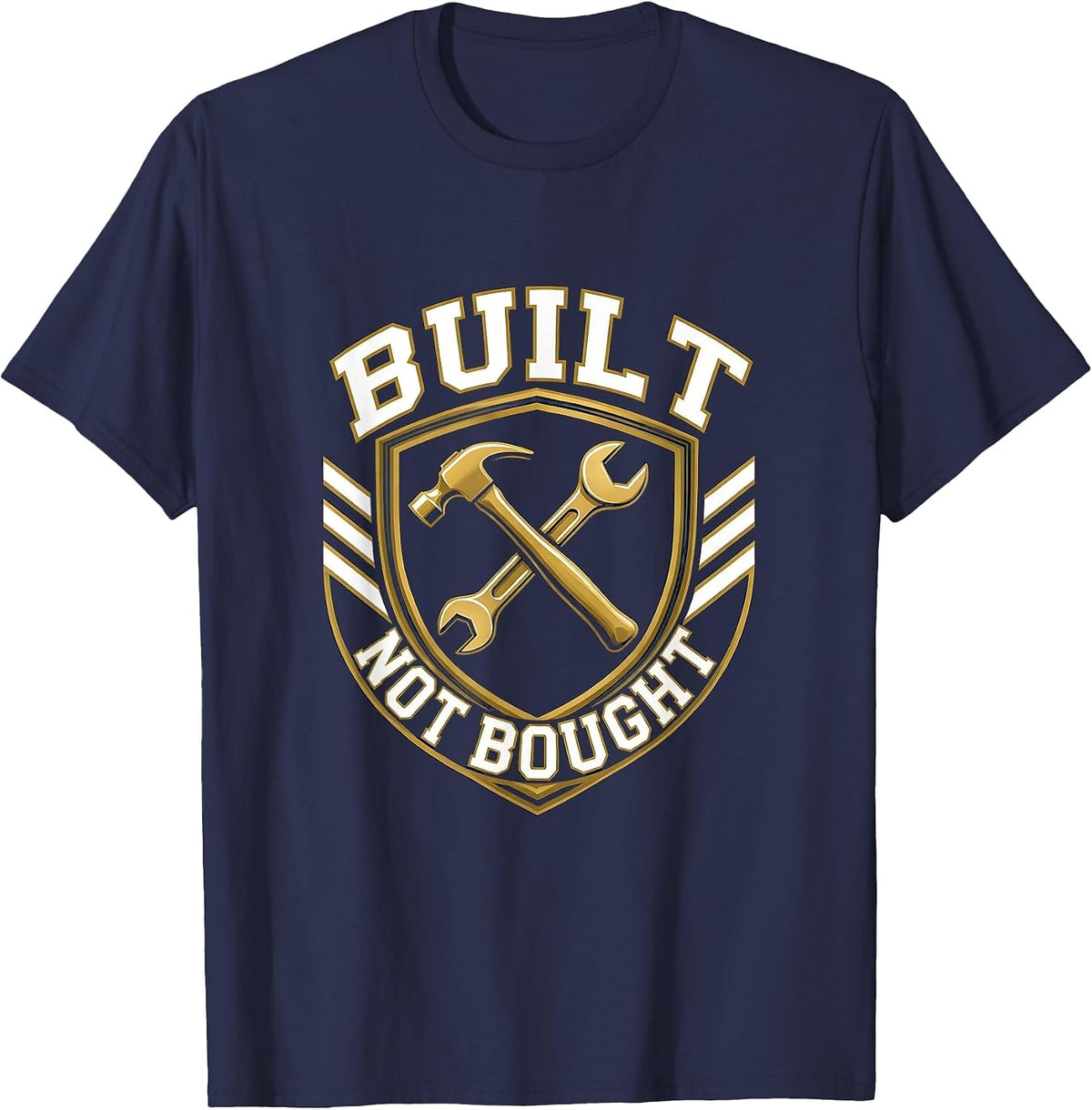 Built Not Bought Blue Collar Worker Design T-Shirt - Navy Blue