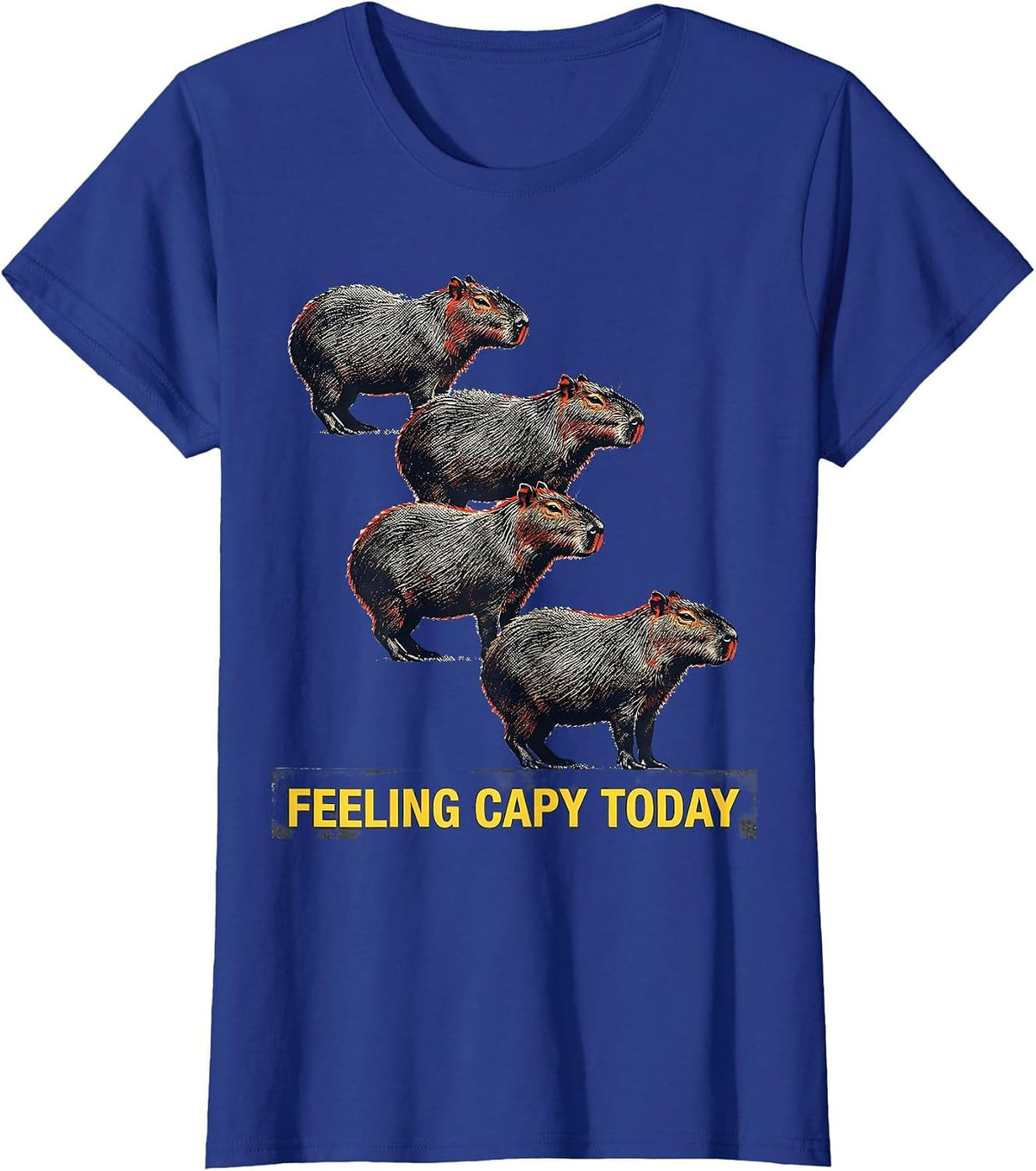 Women's feeling capy today Funny Capybara Meme Gamer Kawaii Humor T-Shirt - Royal Blue