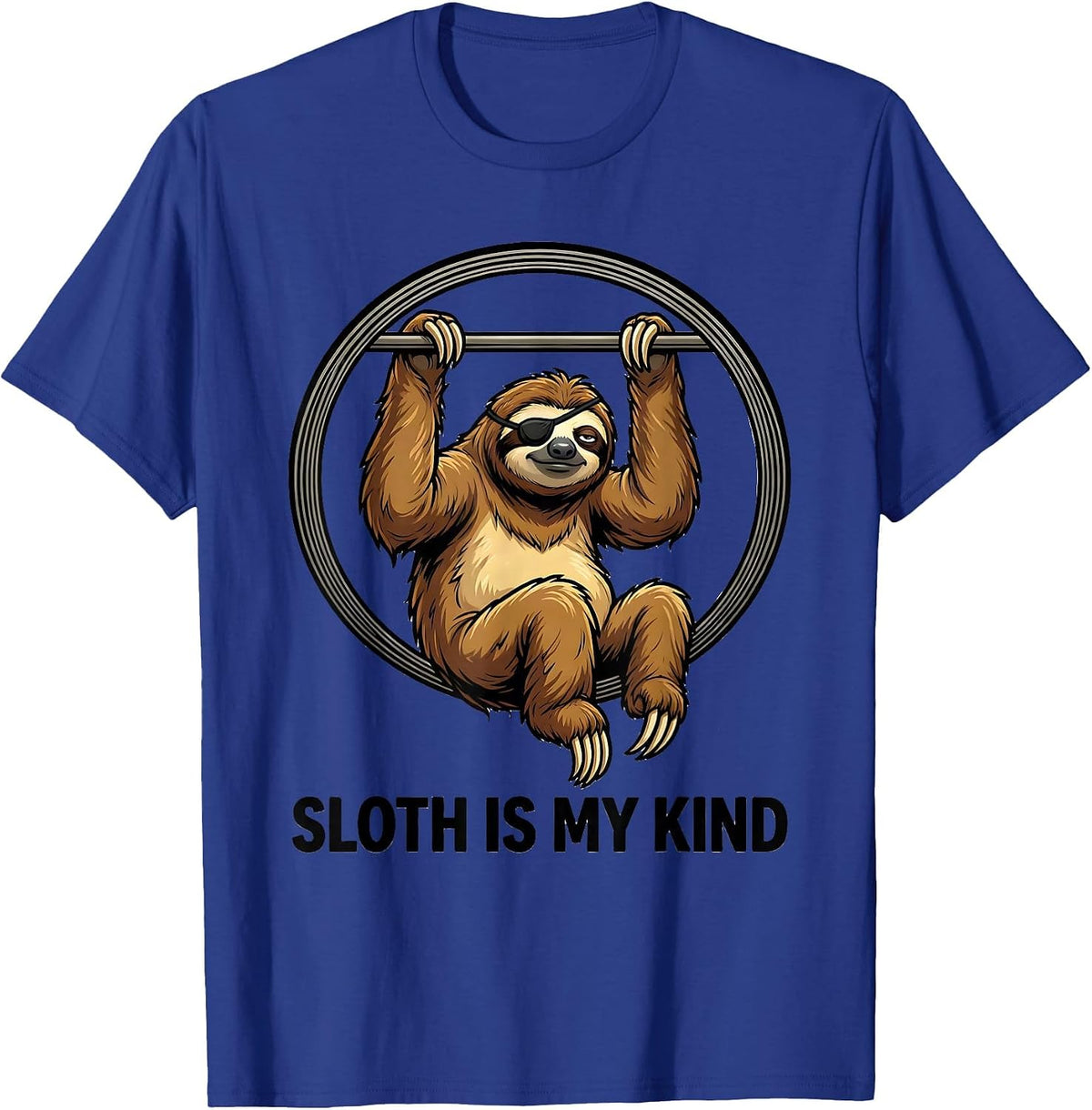 Men's Sloth Is My Kind Funny Sloth Lover Humor Animal Lover T-Shirt - Royal Blue
