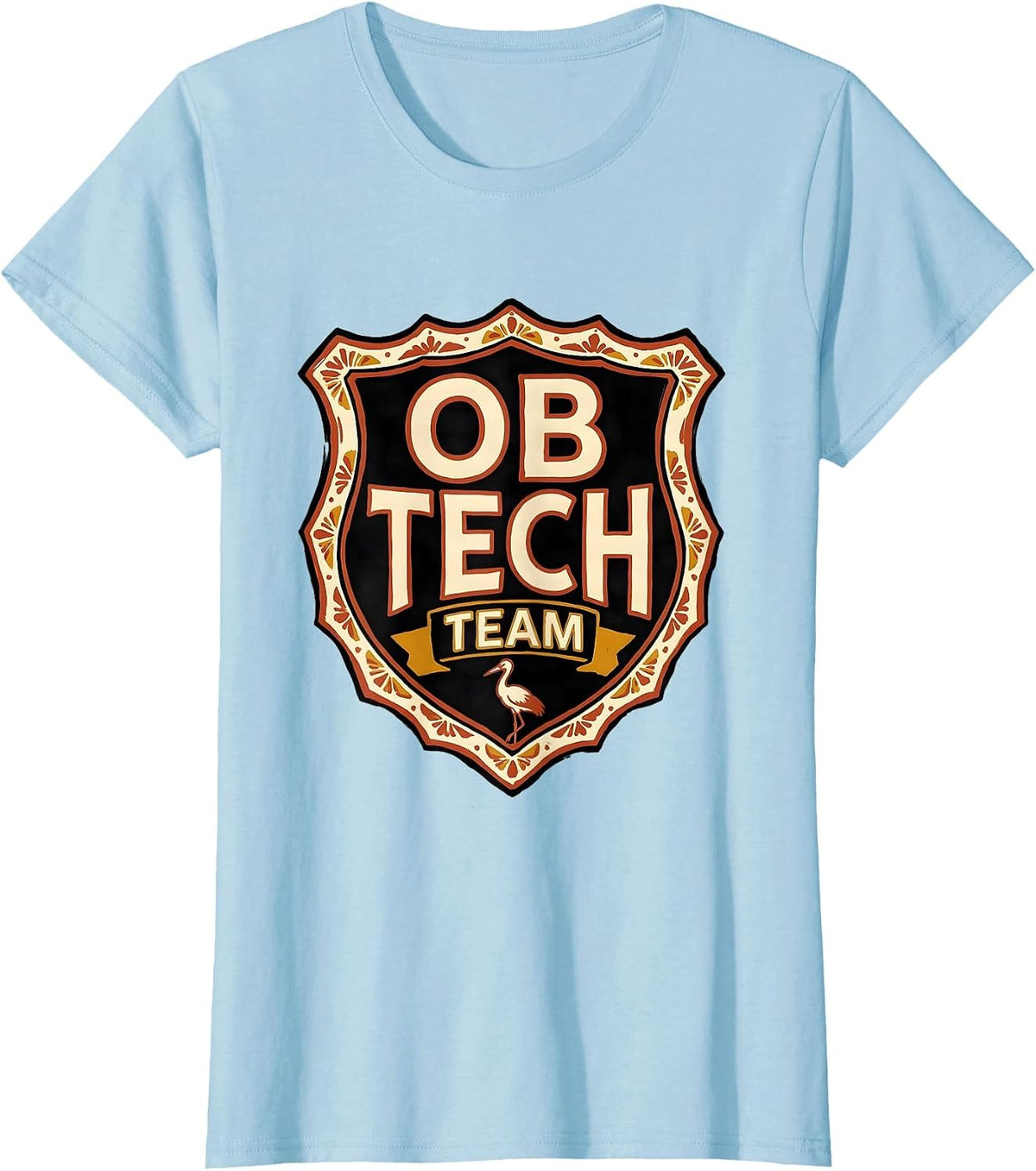 OB Tech Team Folk Art OB GYN Squad Nurse Humor T-Shirt - Baby Blue