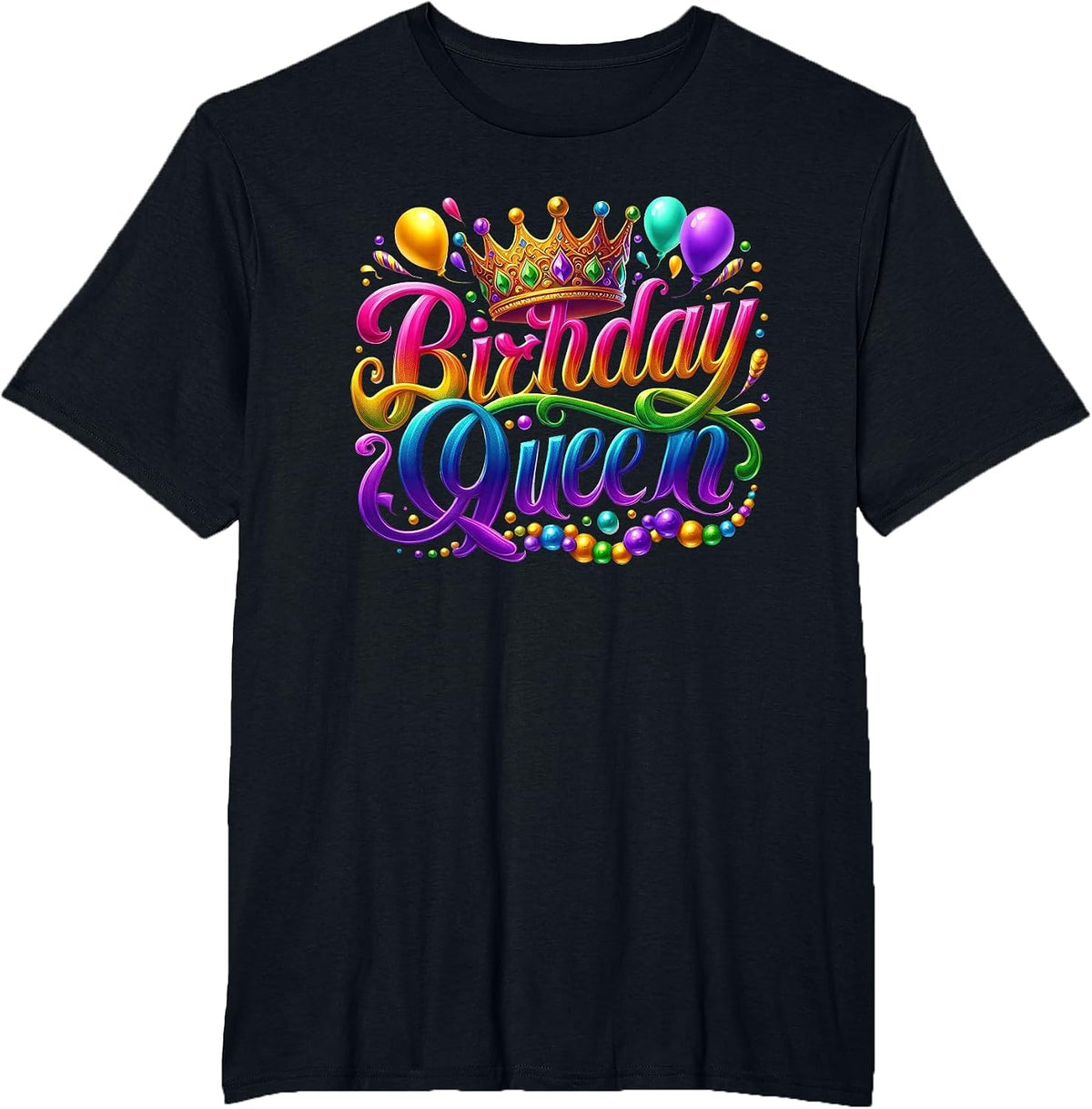 Mardi Gras Happy Birthday Queen Carnival Costume Women T-Shirt - Black