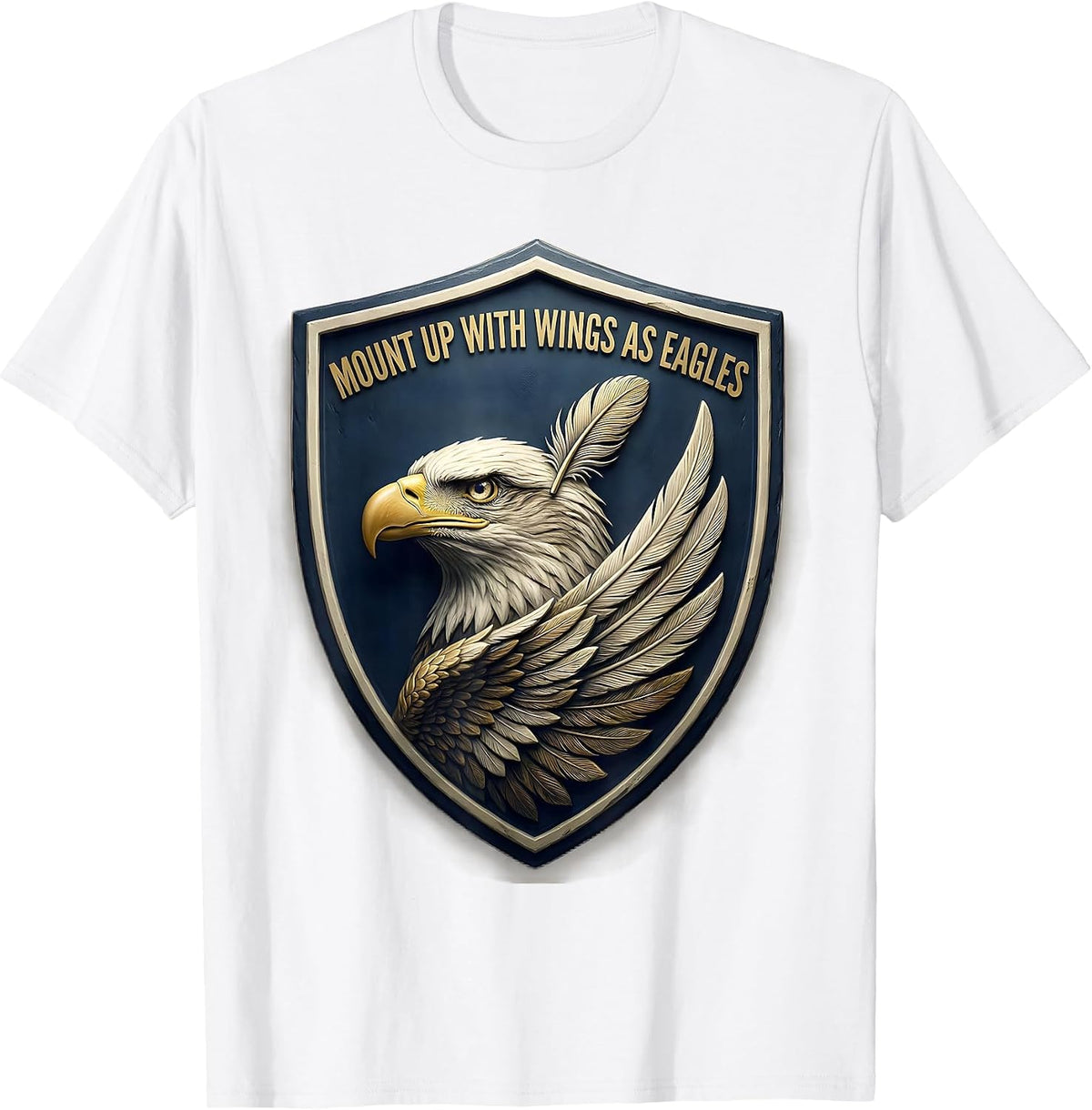 Men's Mount Up With Wings As Eagles Eagle Emblem Faith Gift T-Shirt - White