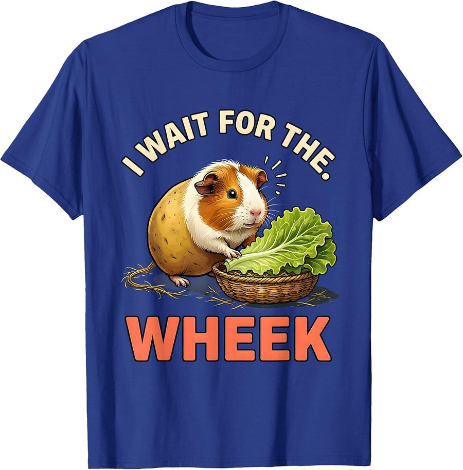 I Wait For The Wheek Funny Guinea Pig Pet Lover Humor T-Shirt - Royal Blue