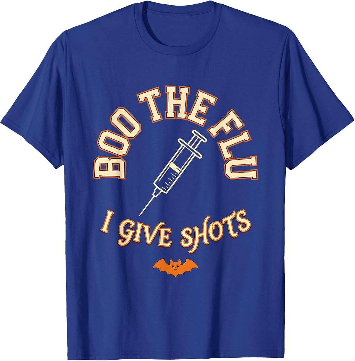 Boo the Flu I Give Shots Funny Halloween Nurse Flu Shot T-Shirt - Royal Blue