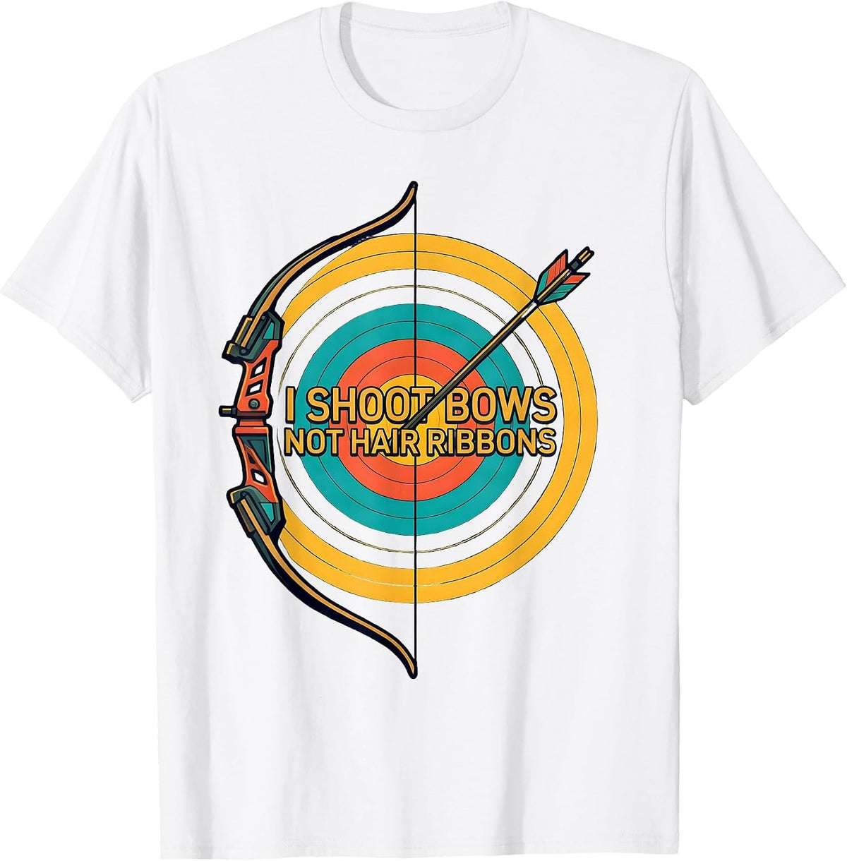 Men's I Shoot Bows, Not Hair Ribbons Funny Archery Bowhunter Deer T-Shirt - White